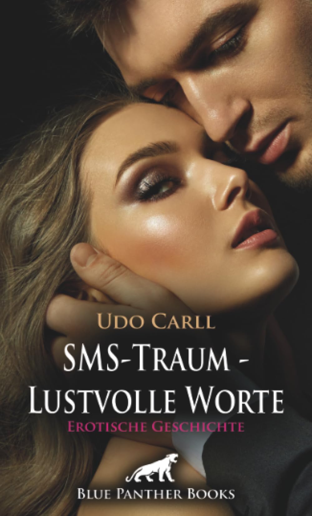 SMS-Traum - Lustvolle Worte | Erotische Geschichte + 4 weitere Geschichten: Wie du dich streichelst und verwöhnst ... (Love, Passion & Sex) Calendars