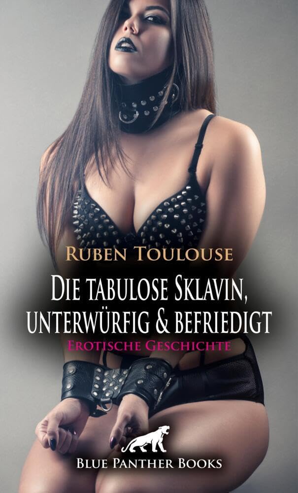 Die tabulose Sklavin, unterwürfig & befriedigt | Erotische Geschichte + 3 weitere Geschichten: Die neue Art der Unterwürfigkeit ... (Love, Passion & Sex) Calendars