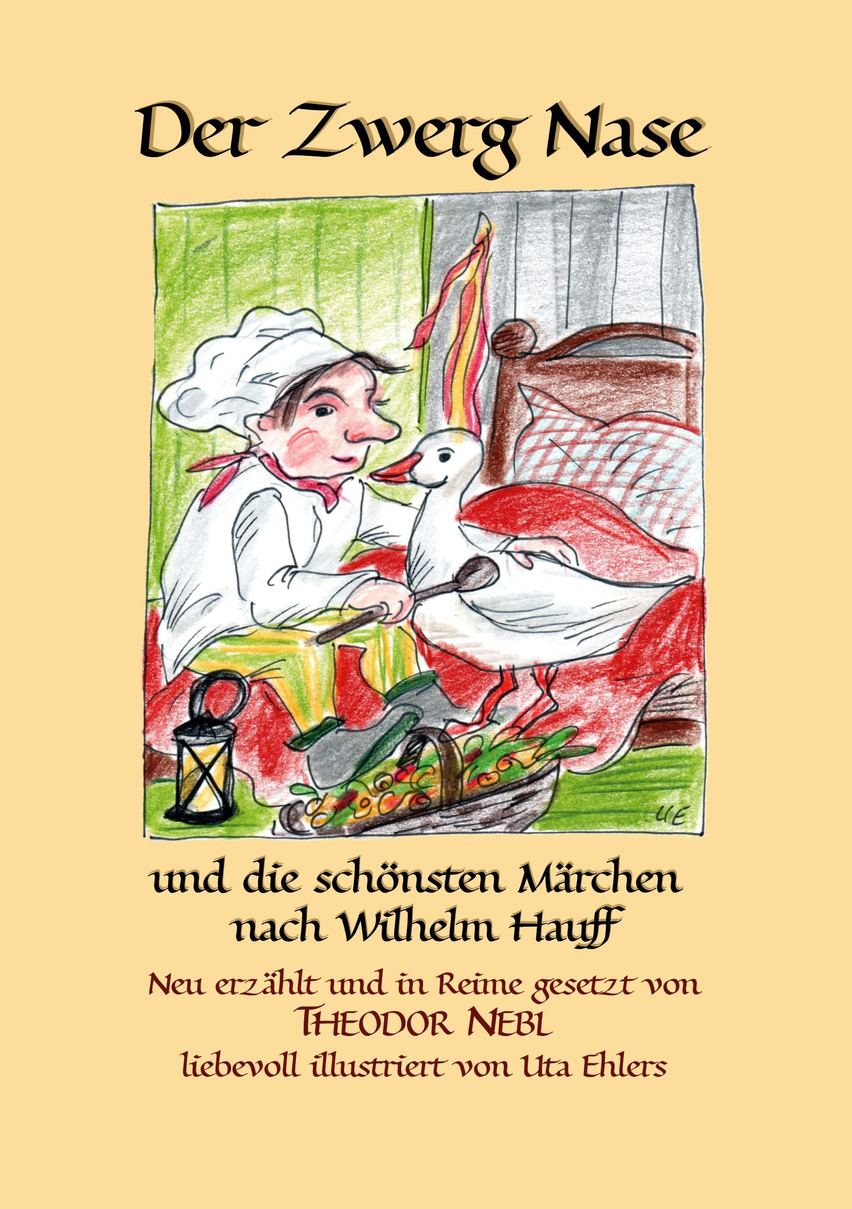 Der Zwerg Nase: und die schönsten Märchen nach Wilhelm Hauff Novels & Short Stories