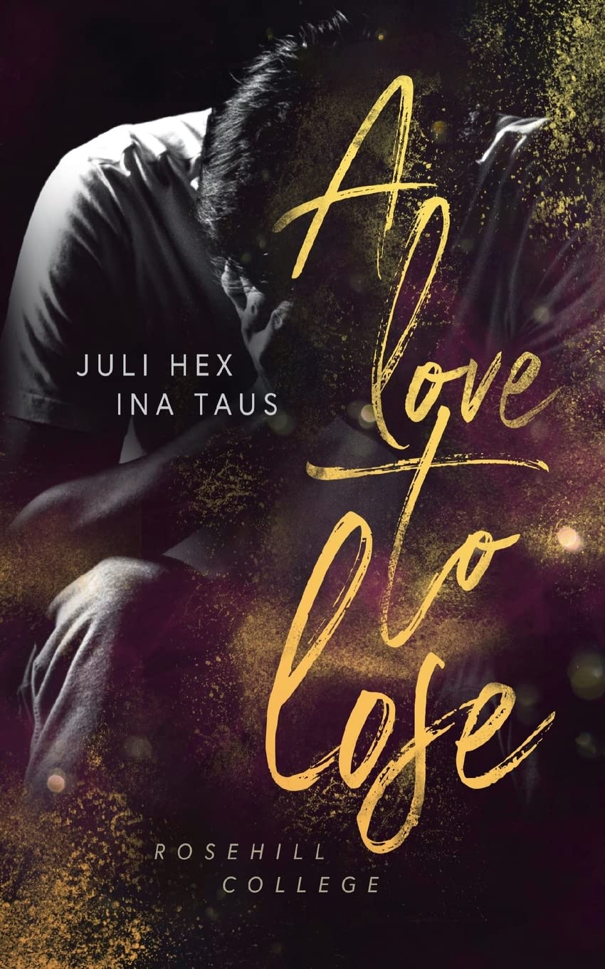 A love to lose (Rosehill College) Contemporary literature