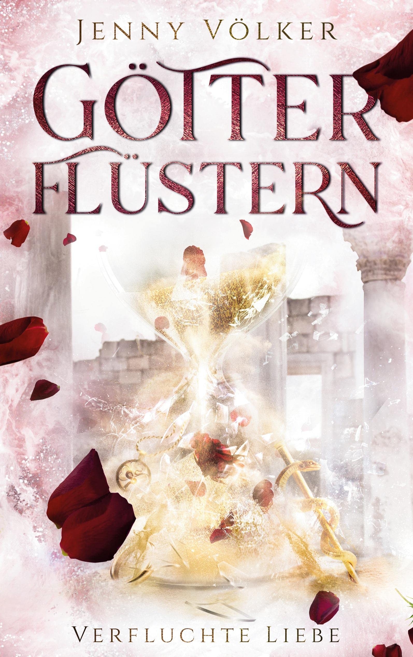 Götterflüstern. Verfluchte Liebe Historical Fiction