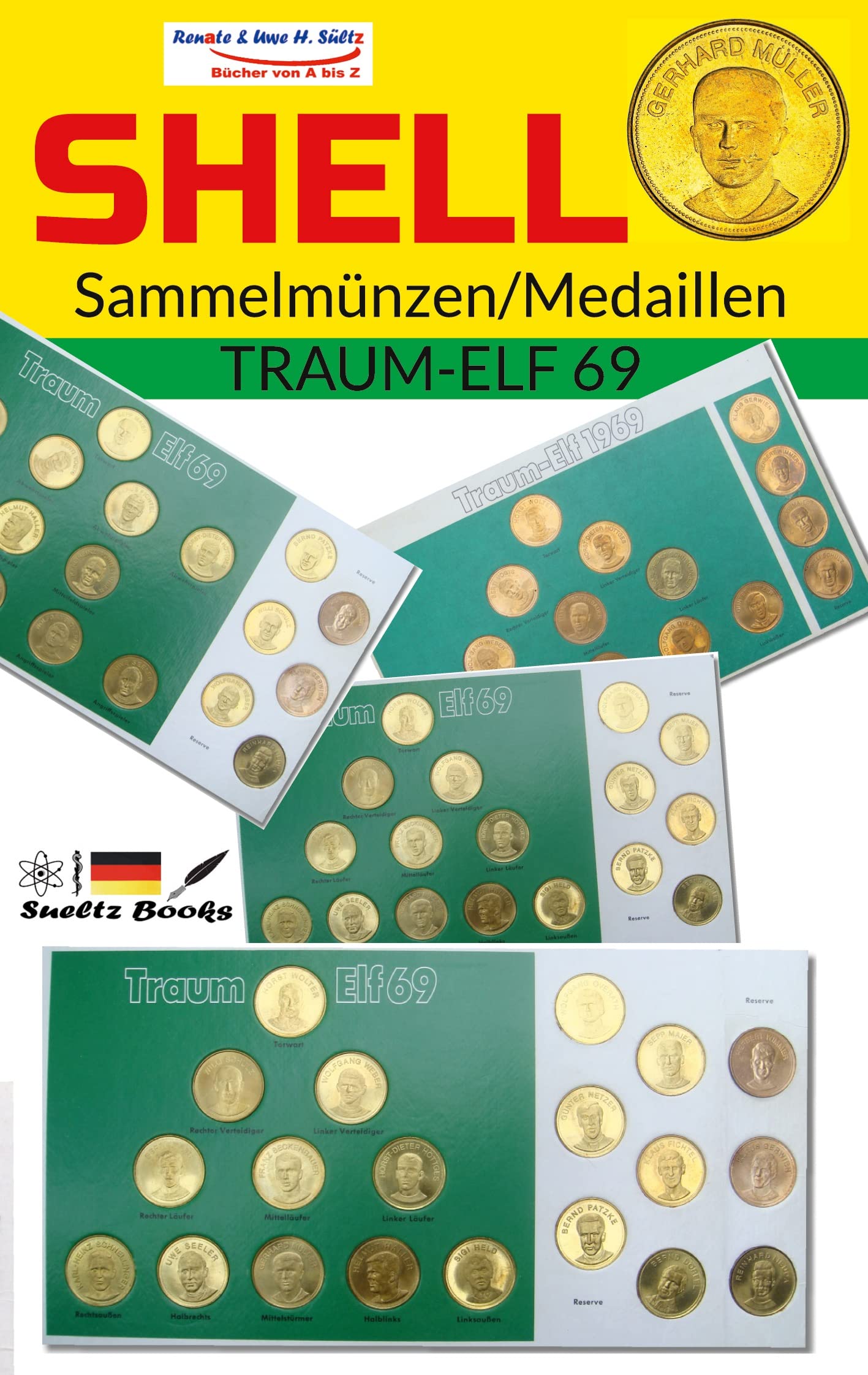SHELL Sammelmünzen/Medaillen TRAUM-ELF 69: Die kompl. 20 Spieler mit dem Bomber der Nation GERD MÜLLER Hobbies & Crafts
