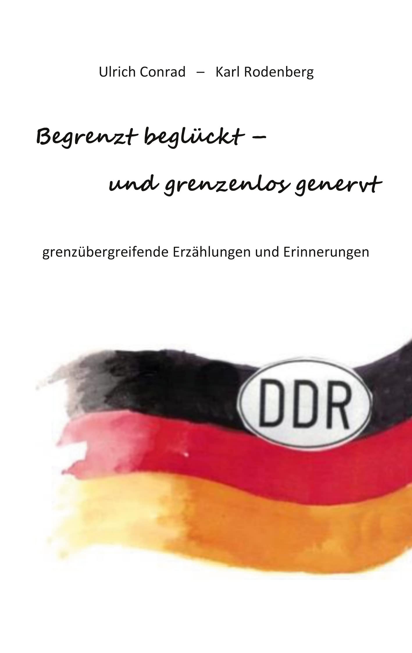 Begrenzt beglückt - und grenzenlos genervt book