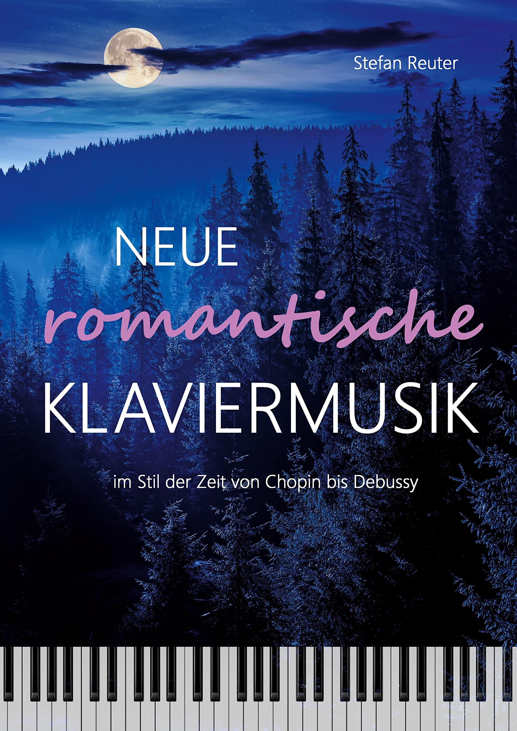 Neue romantische Klaviermusik im Stil der Zeit von Chopin bis Debussy Sheet Music