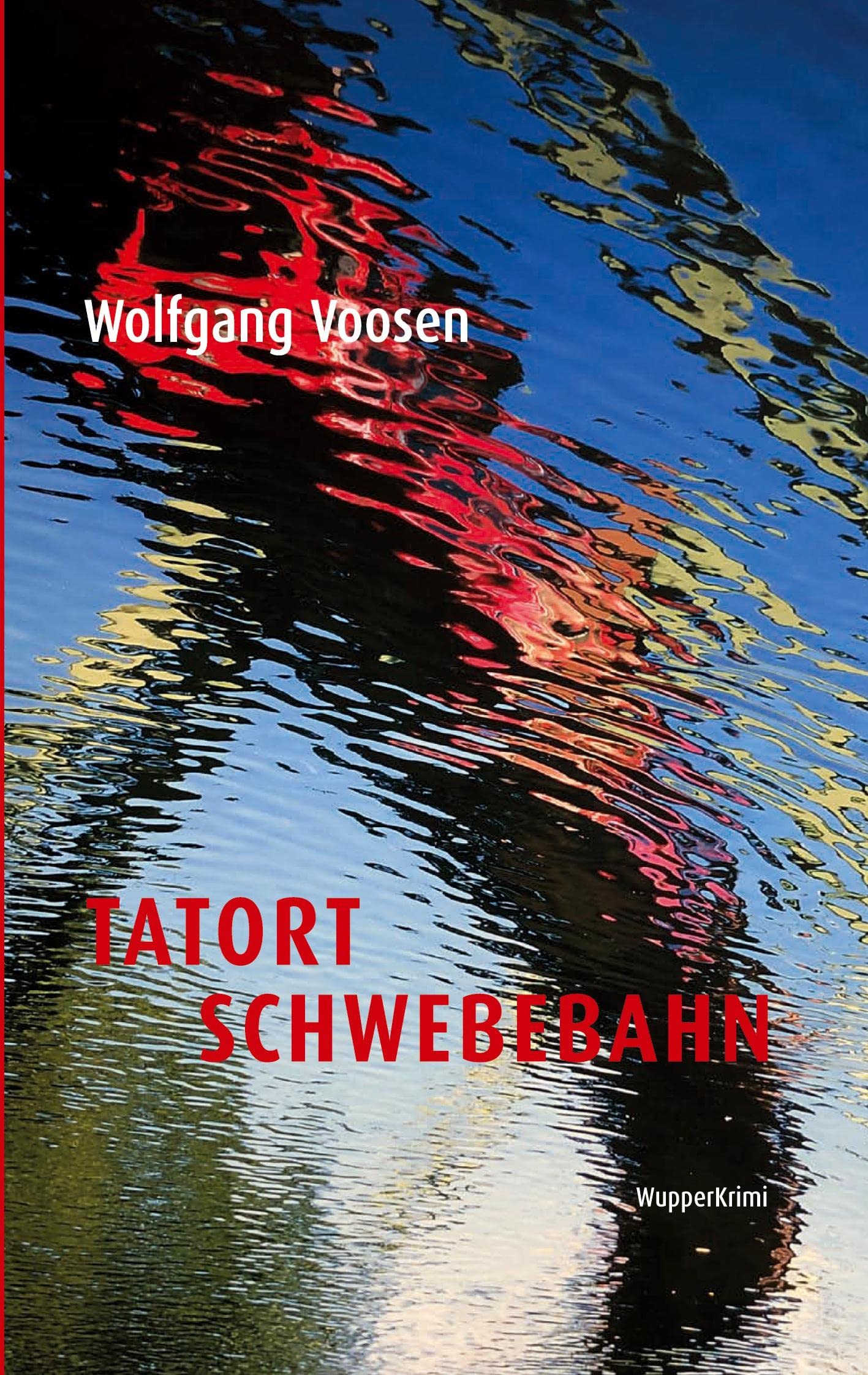Tatort Schwebebahn (Wupper-Krimi) Contemporary literature