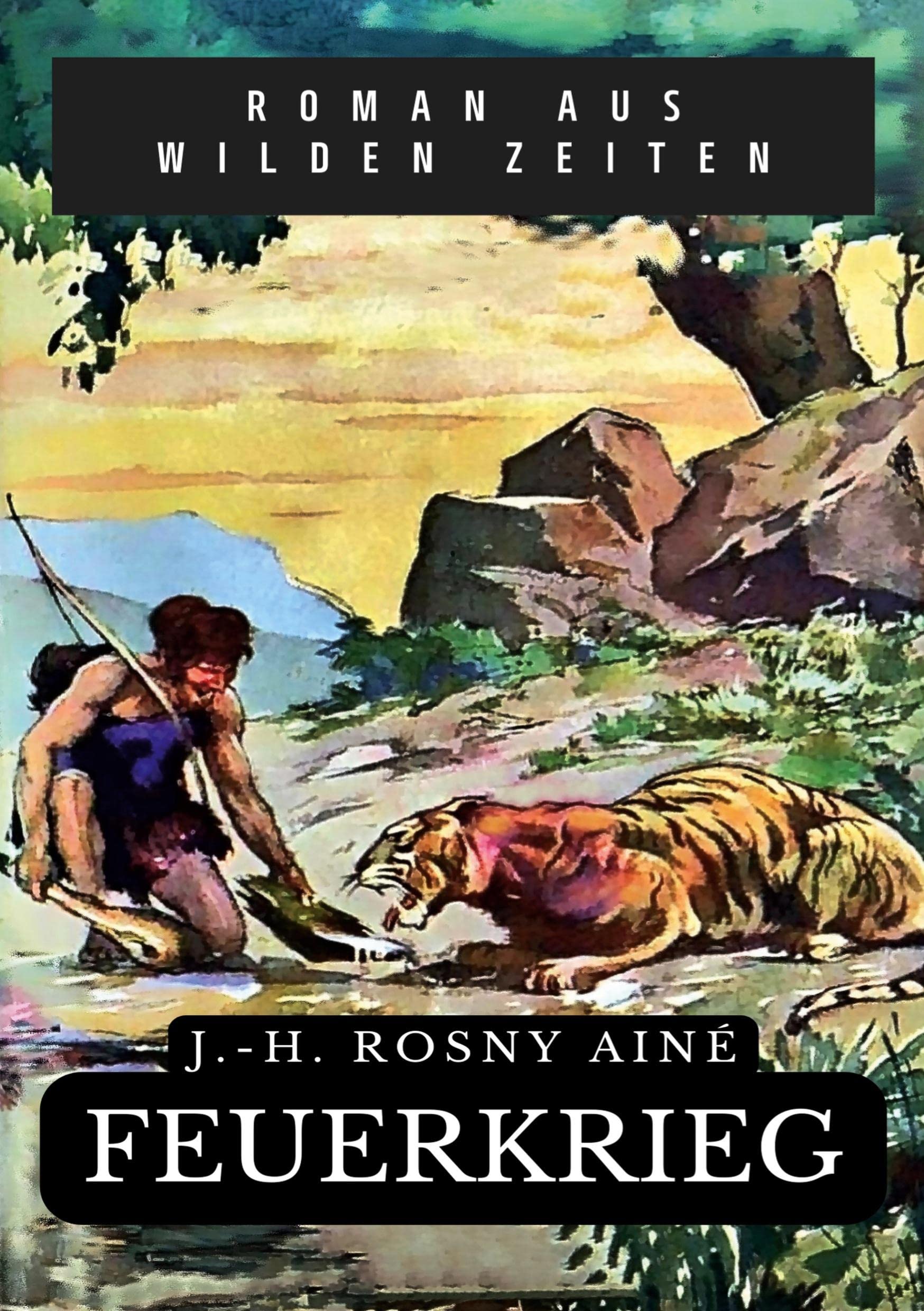 Feuerkrieg: Roman aus den wilden Zeiten (Helikon Edition) Contemporary literature