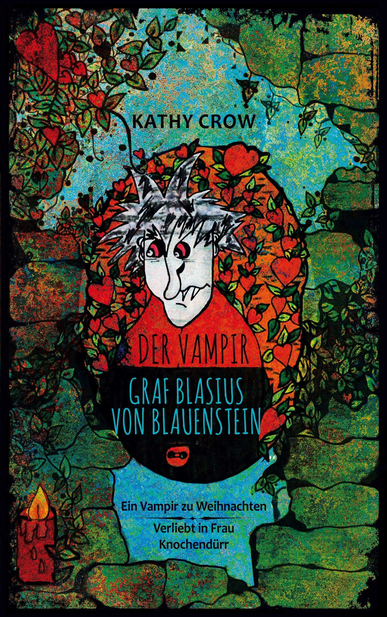 Der Vampir Graf Blasius von Blauenstein: Lustige Vampir-Abenteuer: 1. Ein Vampir zu Weihnachten, 2. Verliebt in Frau Knochendürr Novels & Short Stories