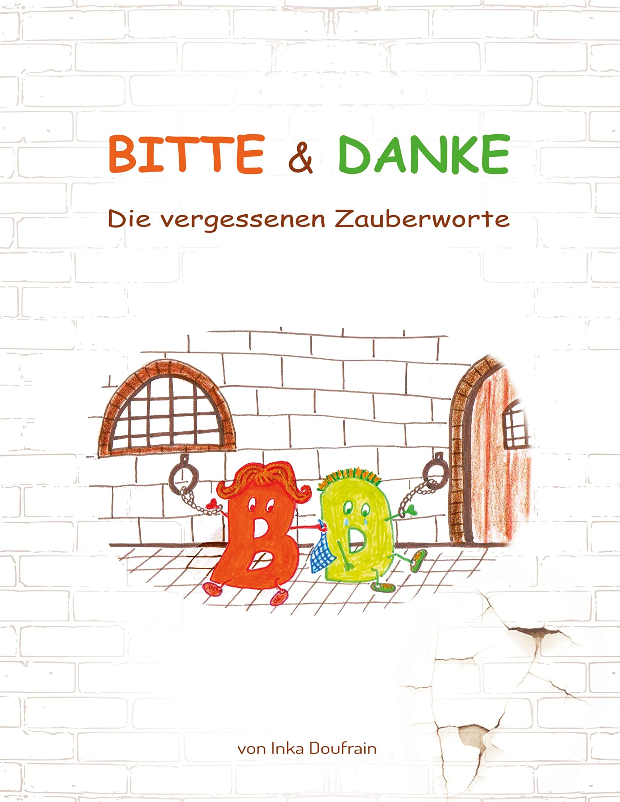 Bitte & Danke: Die Vergessenen Zauberworte Children's books