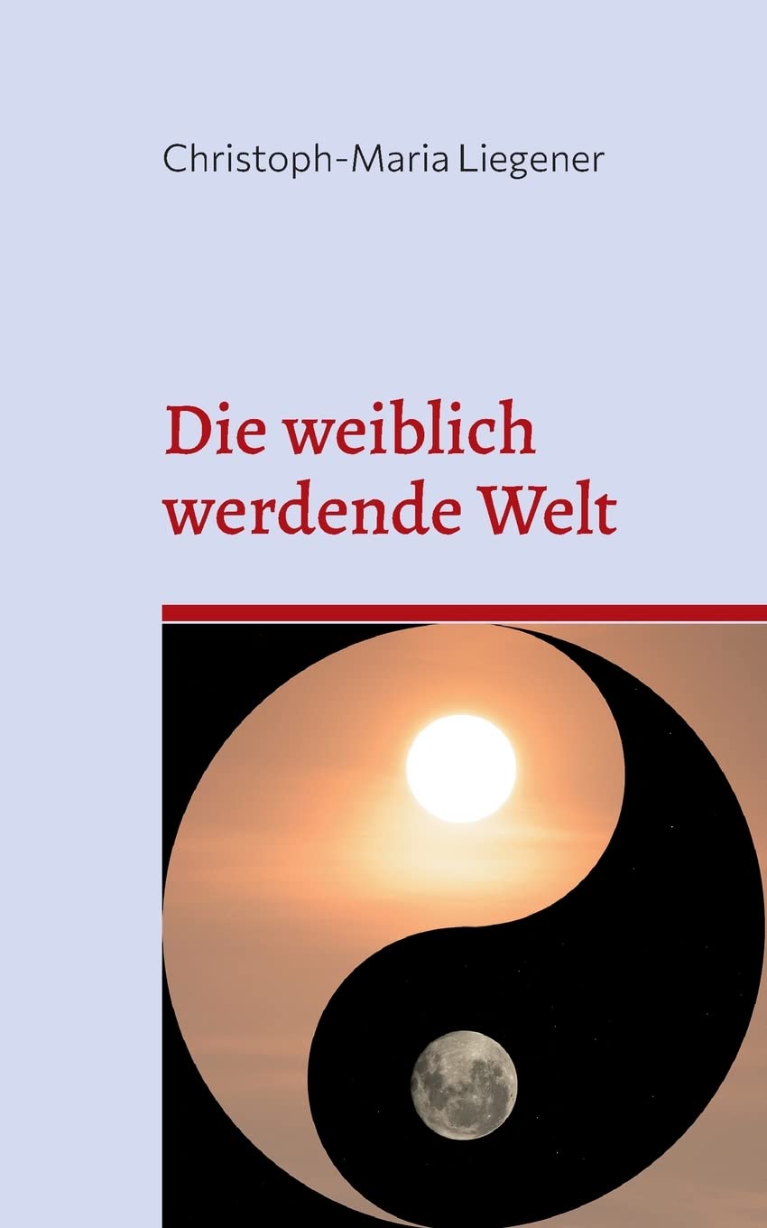 Die weiblich werdende Welt Psychology
