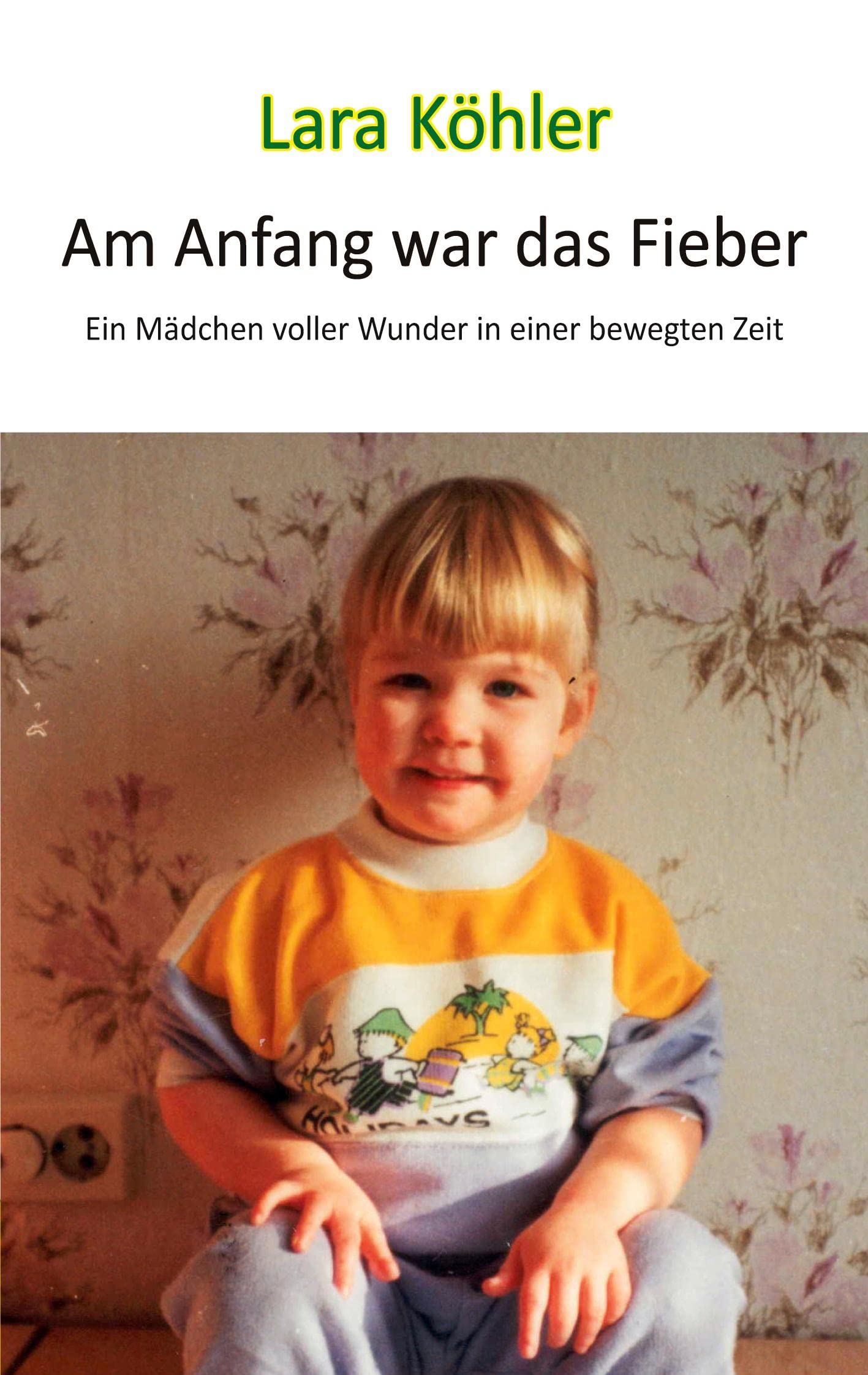 Am Anfang war das Fieber book