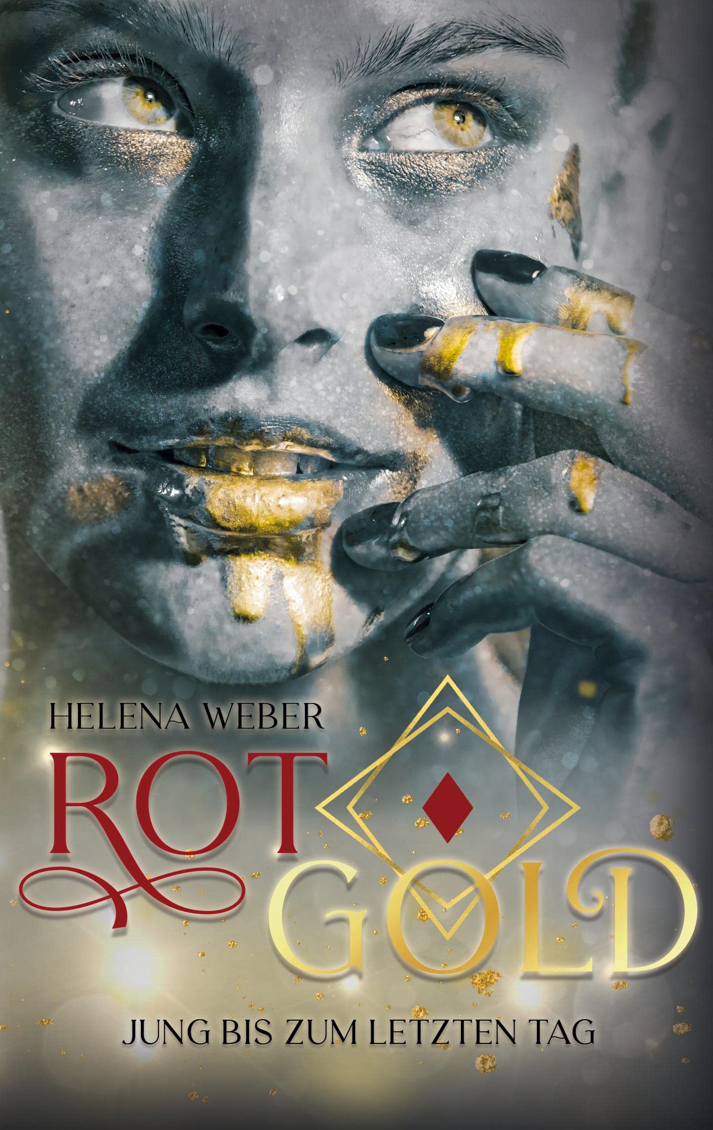 ROTGOLD: Jung bis zum letzten Tag: Band 1 von 3 Contemporary literature