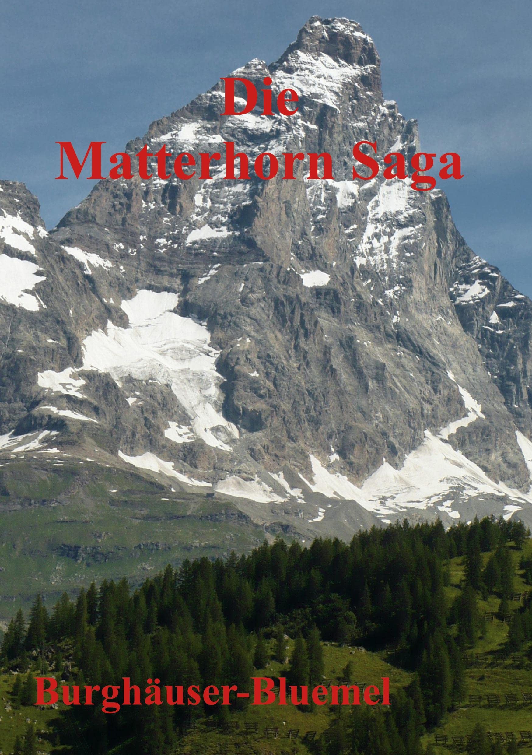 Product Image: Die Matterhorn Saga