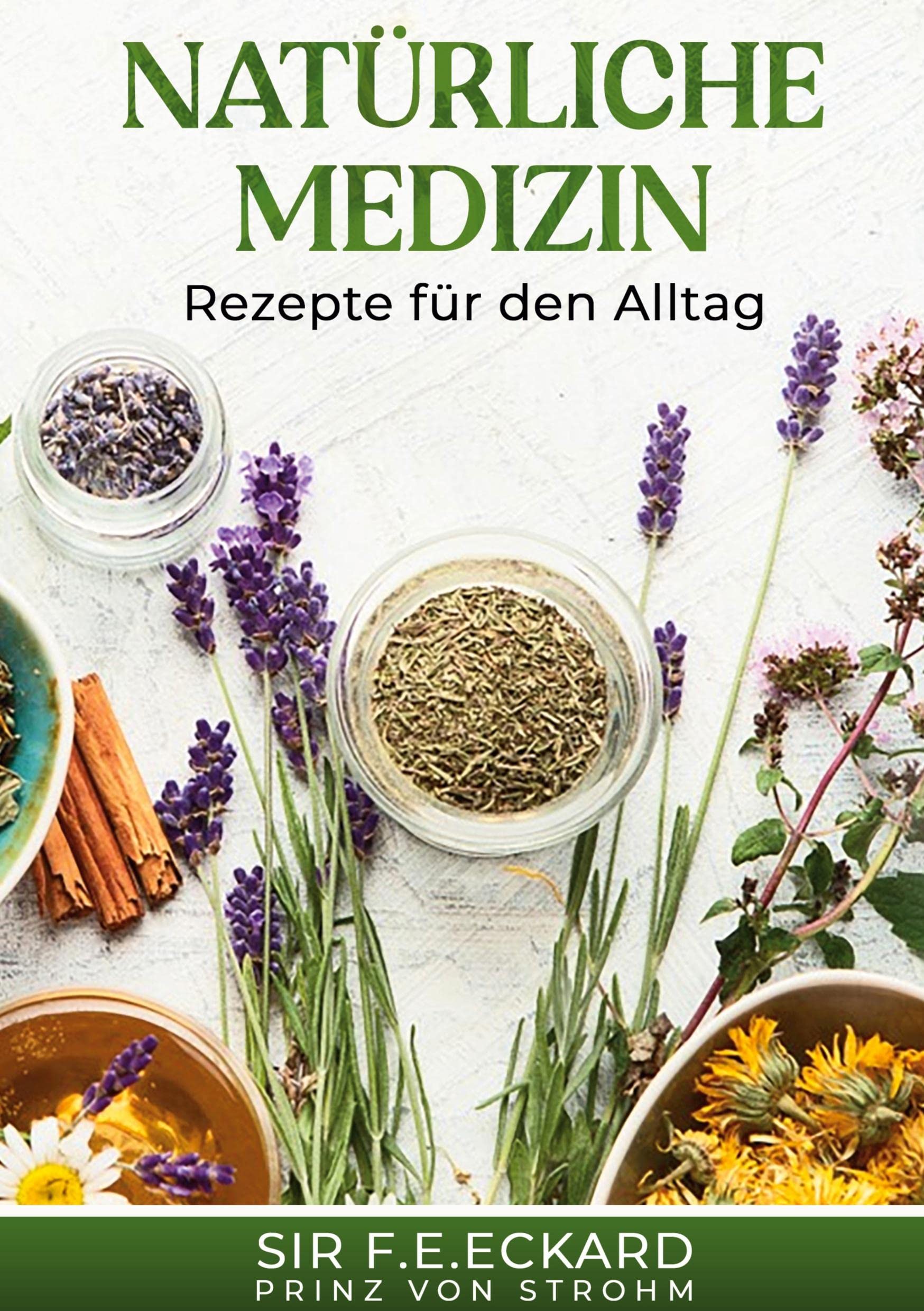 Natürliche Medizin: Rezepte für den Alltag Books