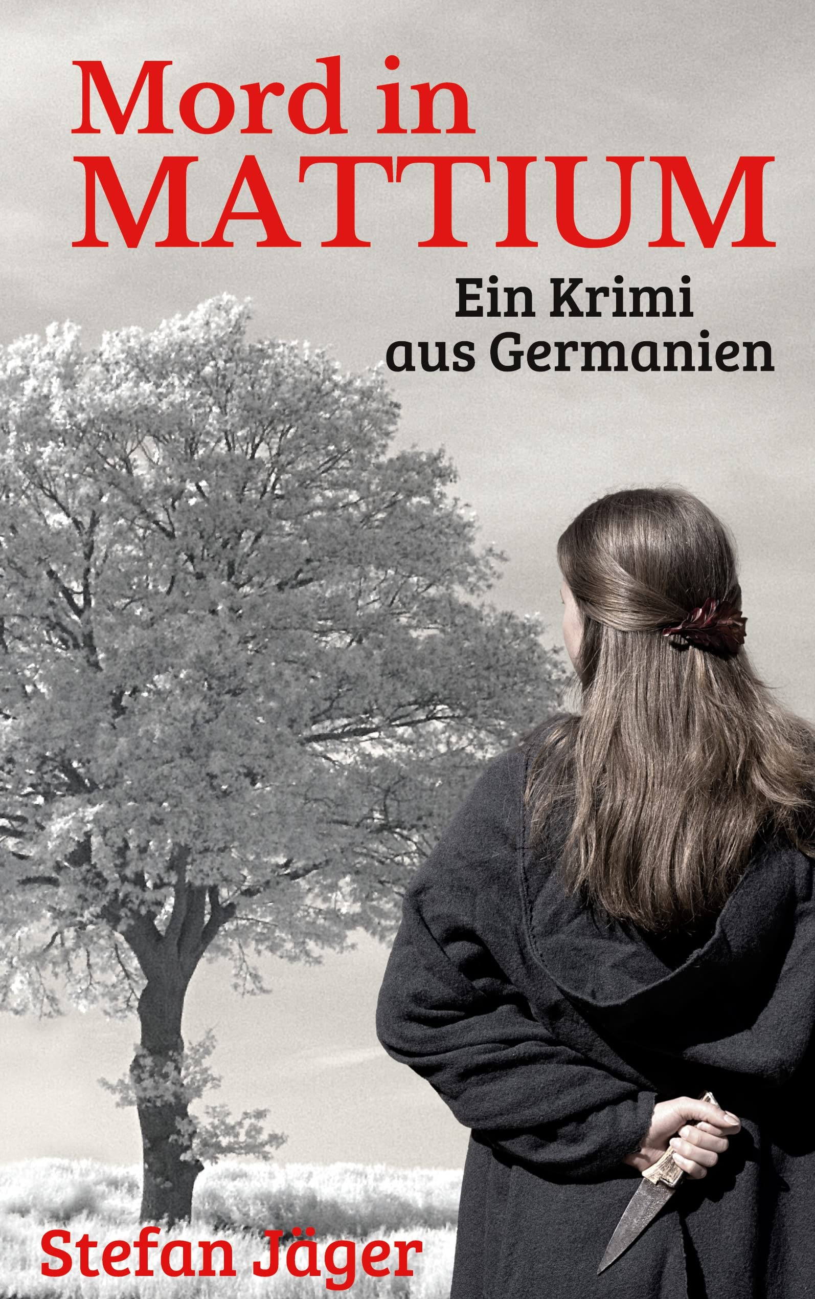 Mord in Mattium: Ein Krimi aus Germanien Contemporary literature