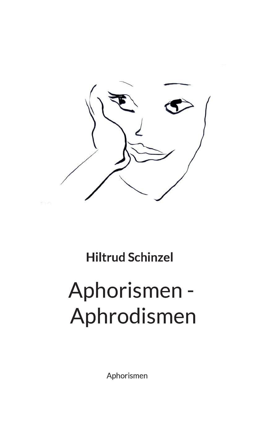 Aphorismen - Aphrodismen: Aphorismen Poetry