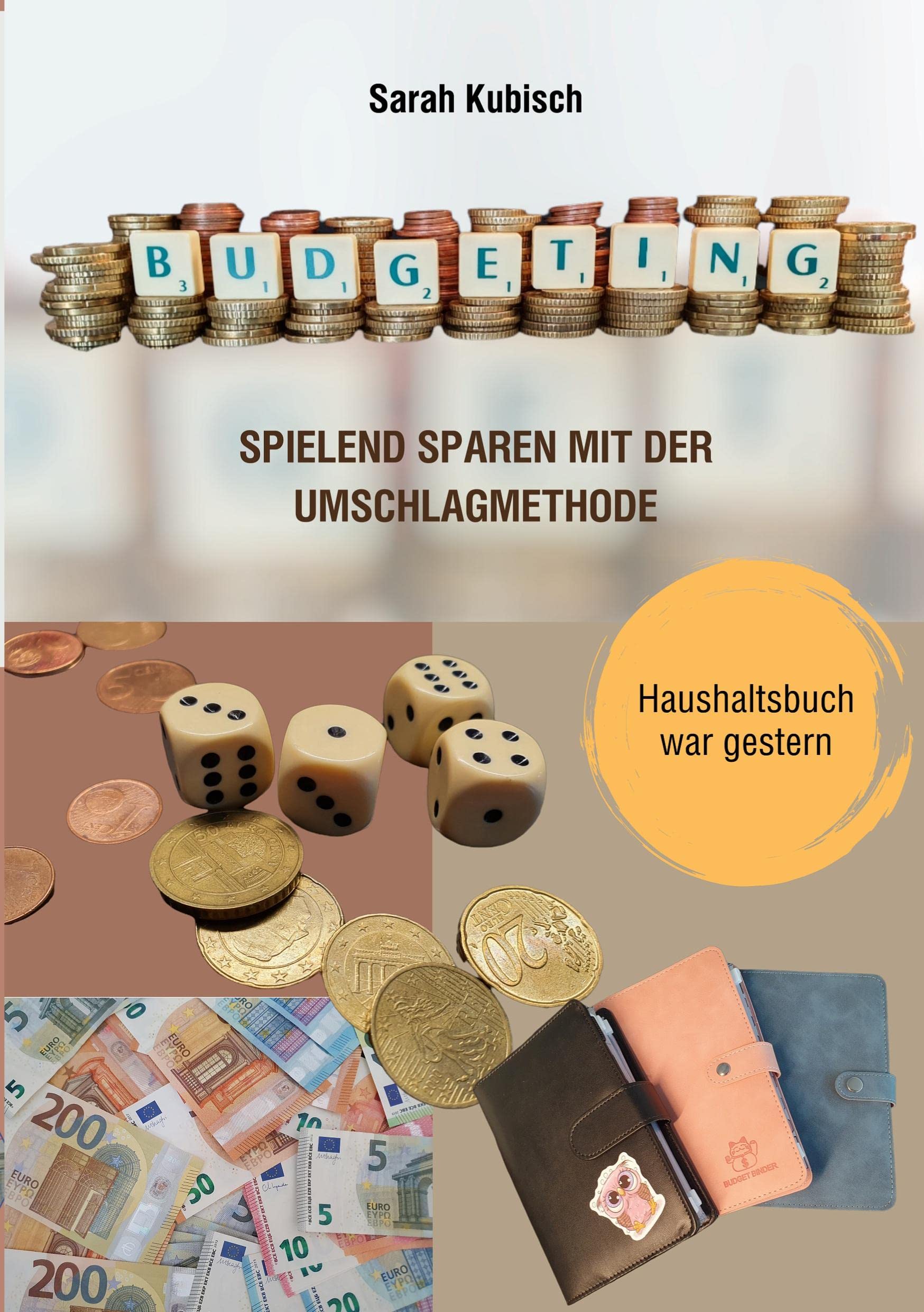 Budgeting: Spielend sparen mit der Umschlagmethode Business, Finance & Career