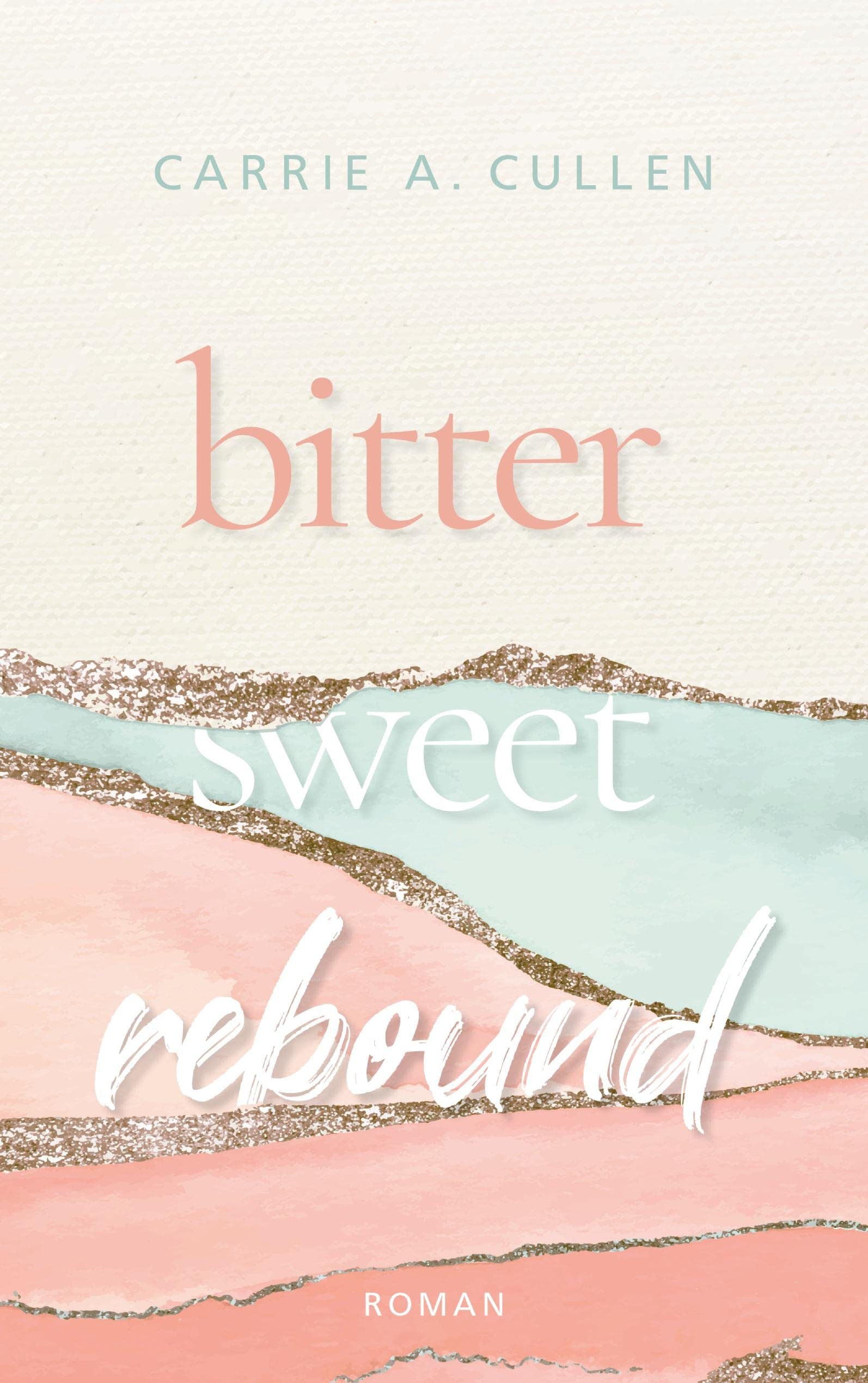 Bitter Sweet Rebound Contemporary literature Books