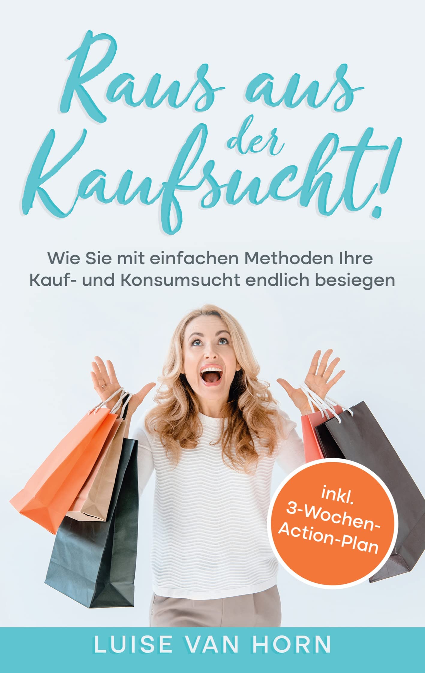 Raus aus der Kaufsucht! Social Sciences