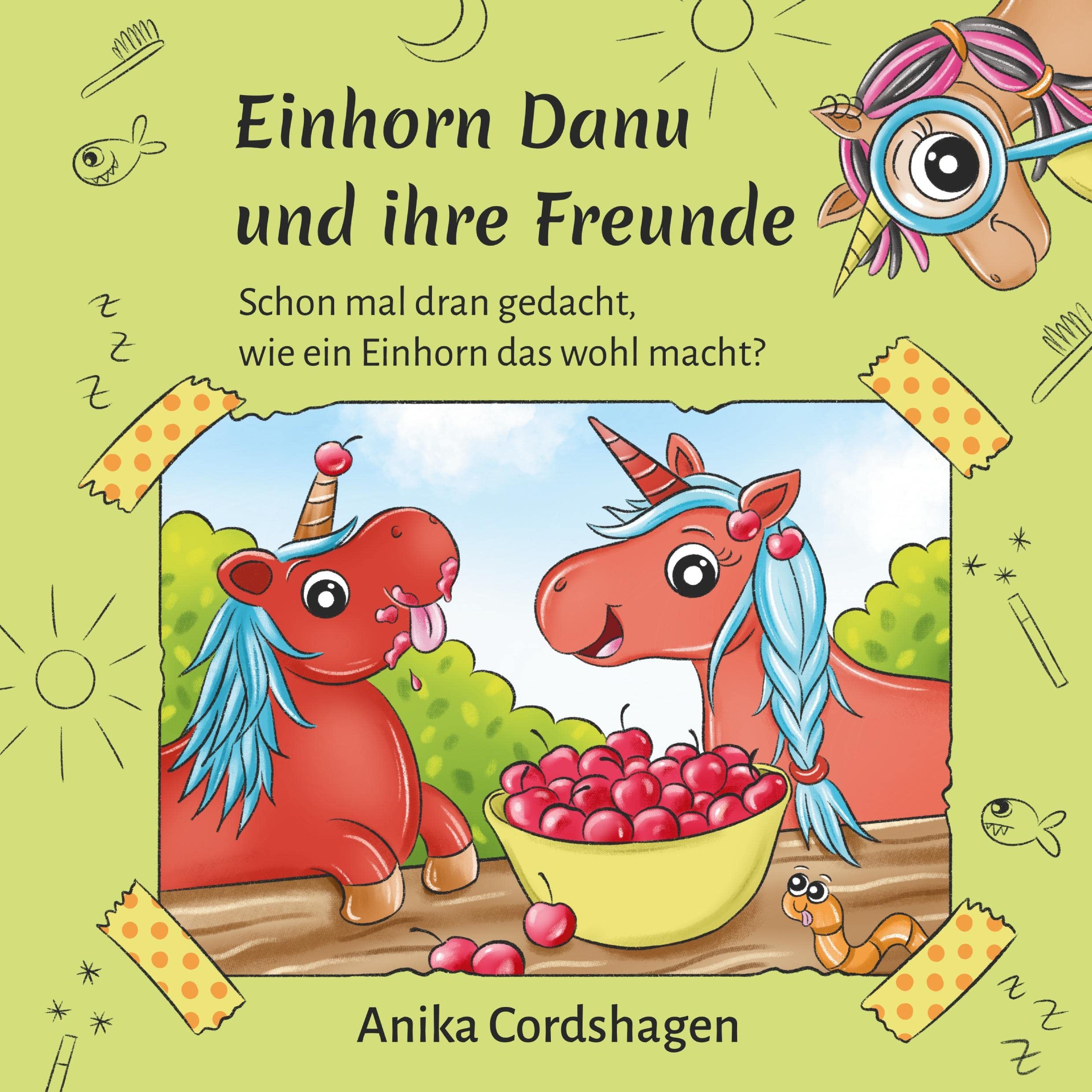 Einhorn Danu und ihre Freunde: Schon mal dran gedacht, wie ein Einhorn das wohl macht? Non-fiction