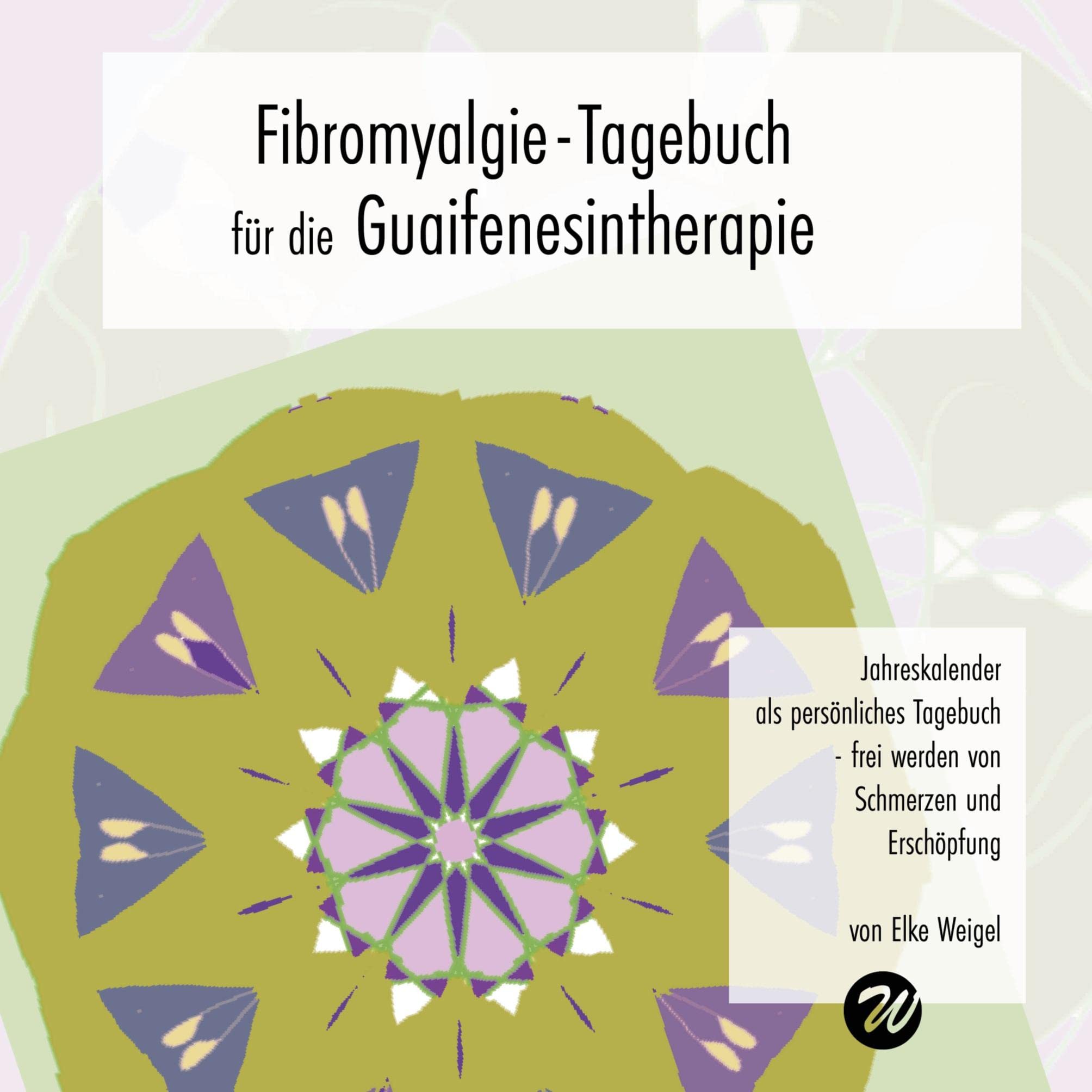 Fibromyalgie-Tagebuch für die Guaifenesintherapie: frei werden von Schmerzen und Erschöpfung Medicine