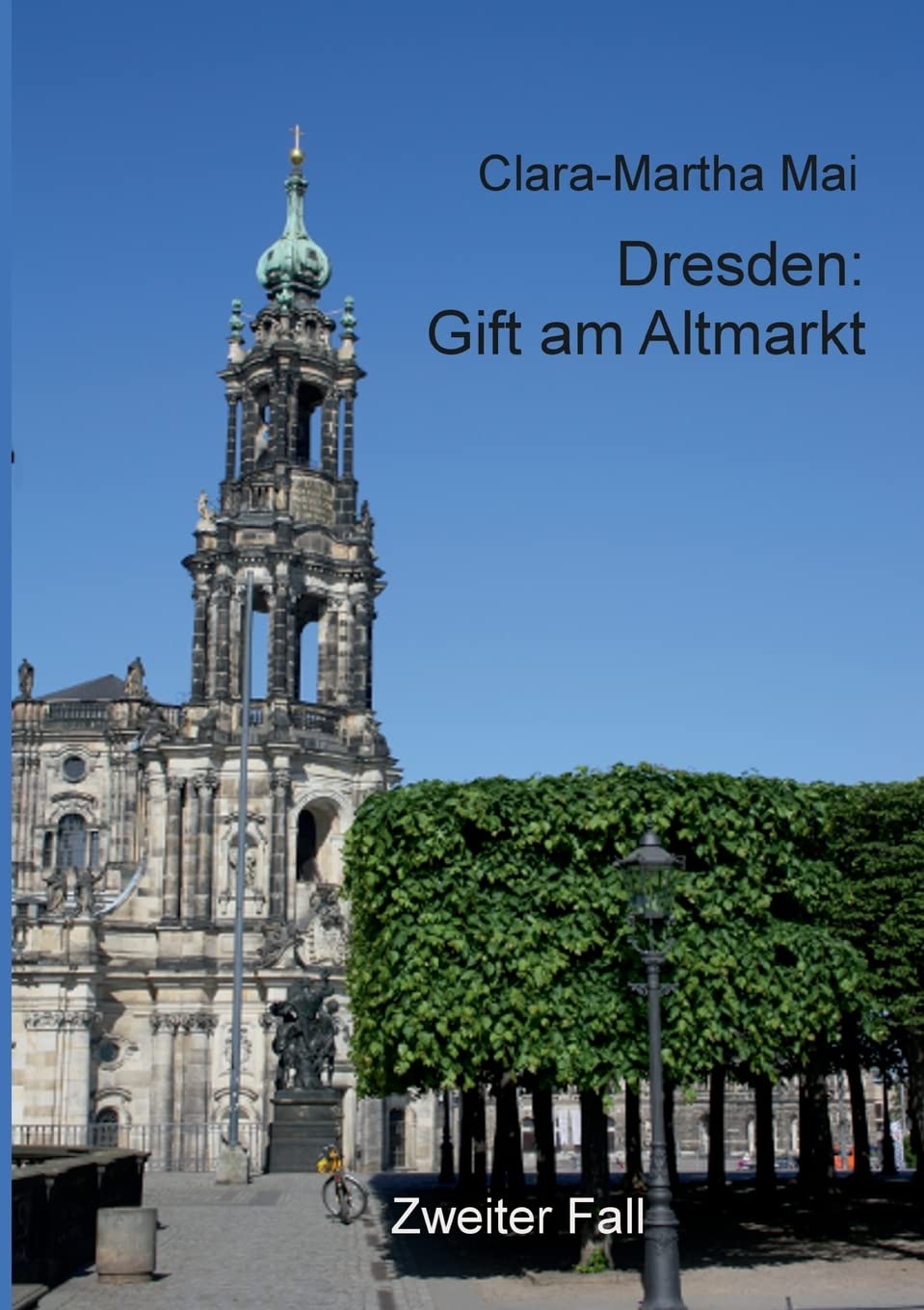 Dresden: Gift am Altmarkt (Sachsenkrimi) Contemporary literature