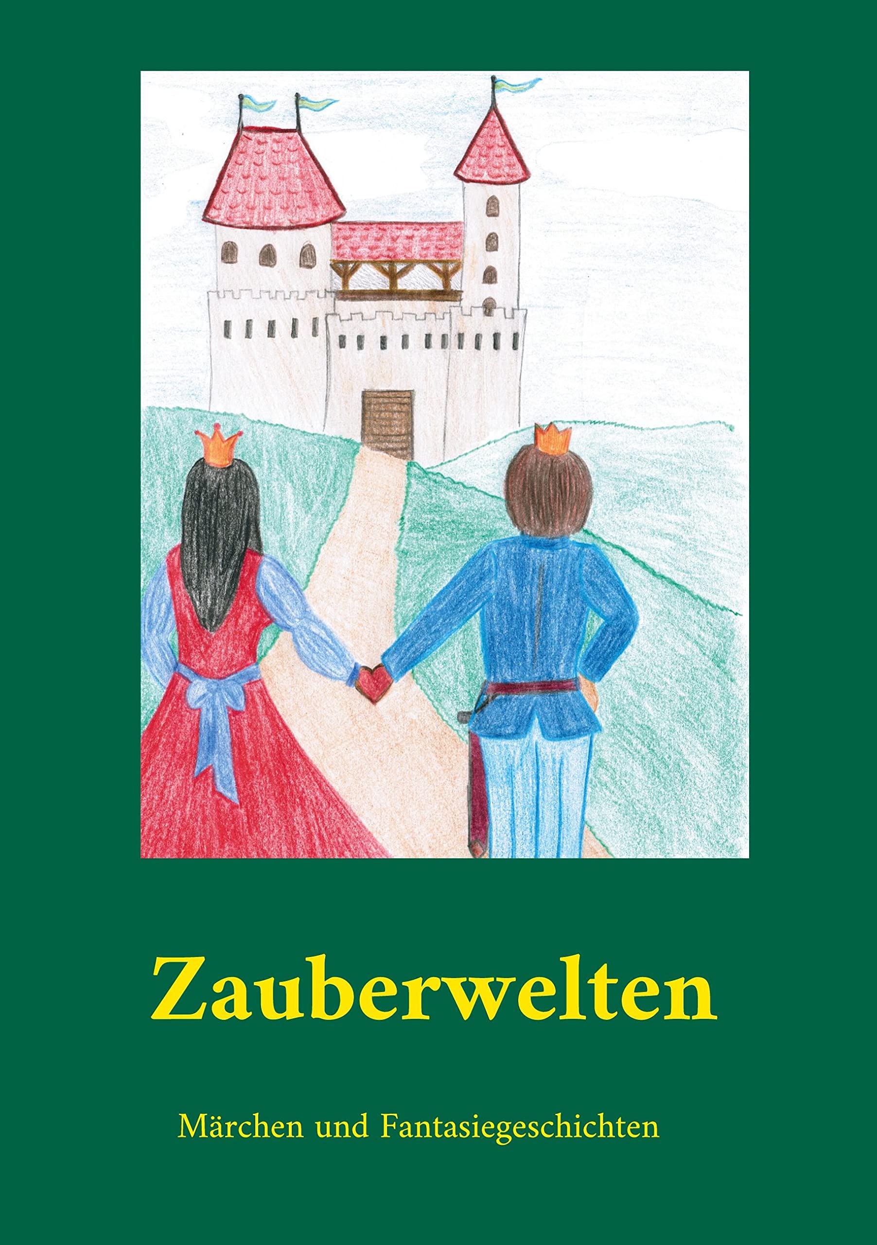 Zauberwelten: Märchen und Fantasiegeschichten book