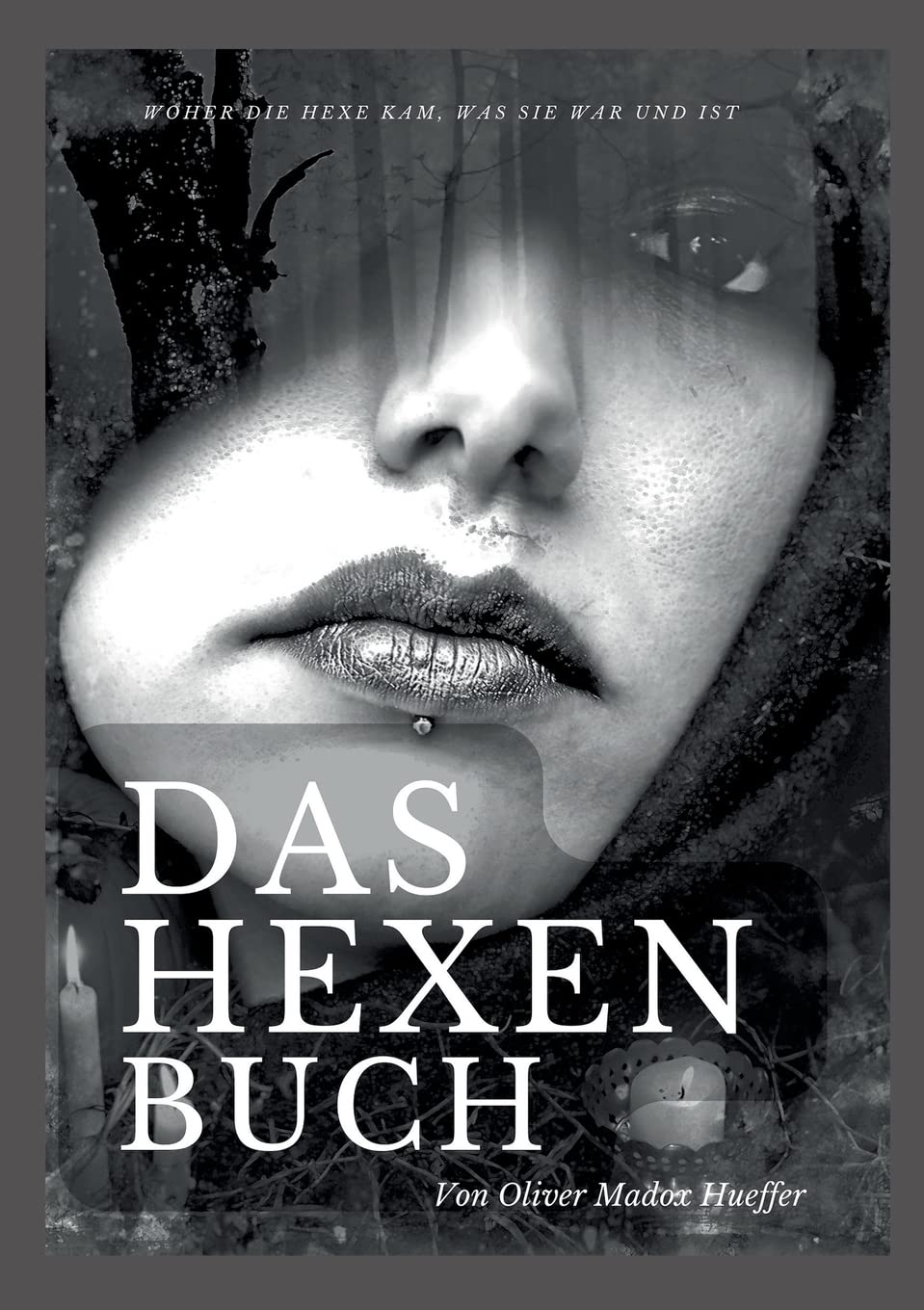 Das Hexenbuch: Woher die Hexe kam, was sie war und ist (Die Blaue Edition) Books