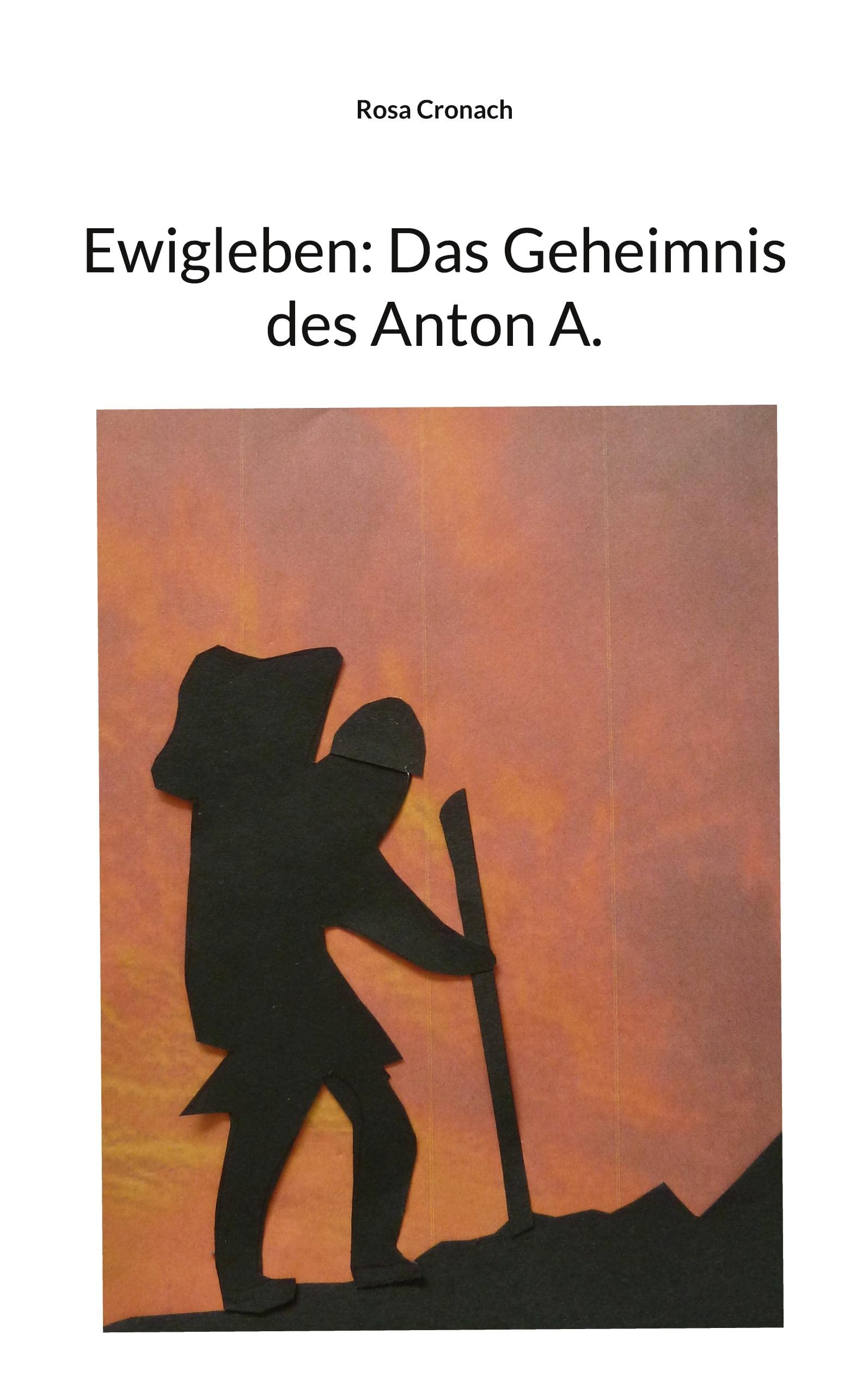 Ewigleben: Das Geheimnis des Anton A. Historical Fiction