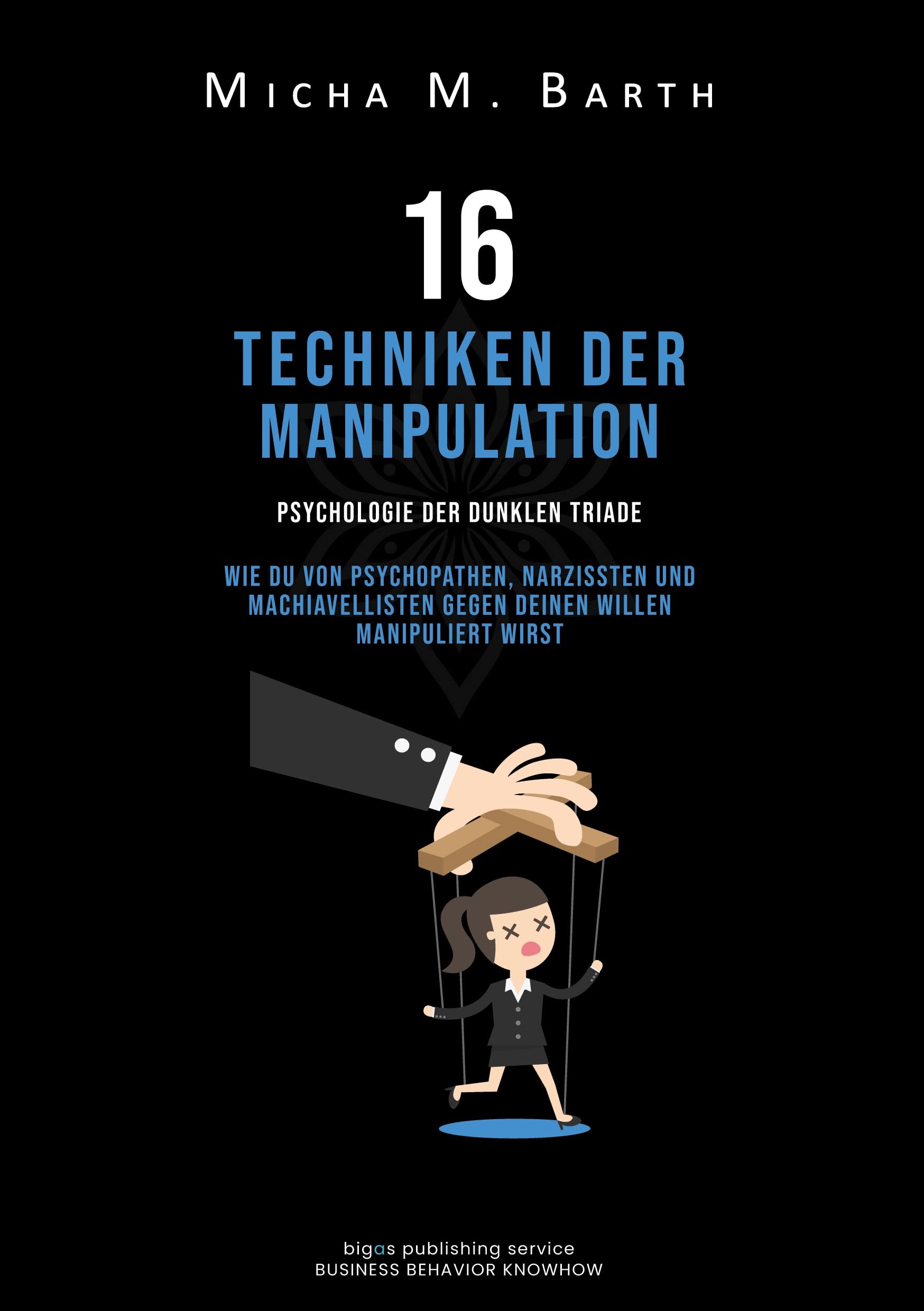 16 Techniken der Manipulation Business, Finance & Career