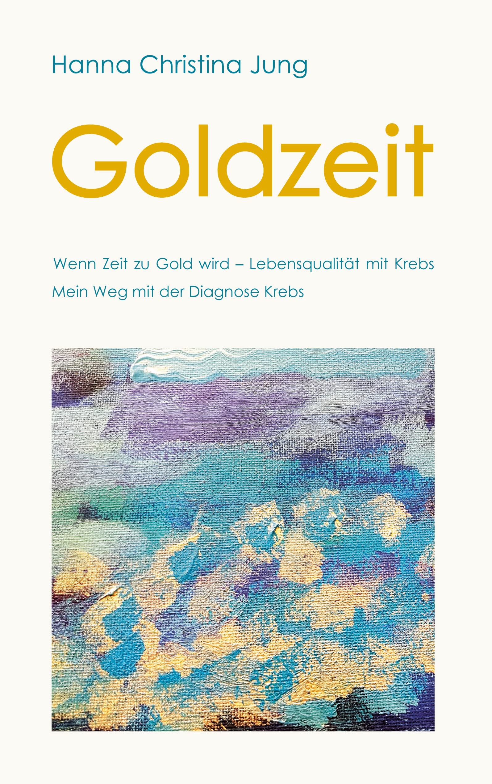 Goldzeit: Wenn Zeit zu Gold wird Lebensqualität mit Krebs Lifestyle