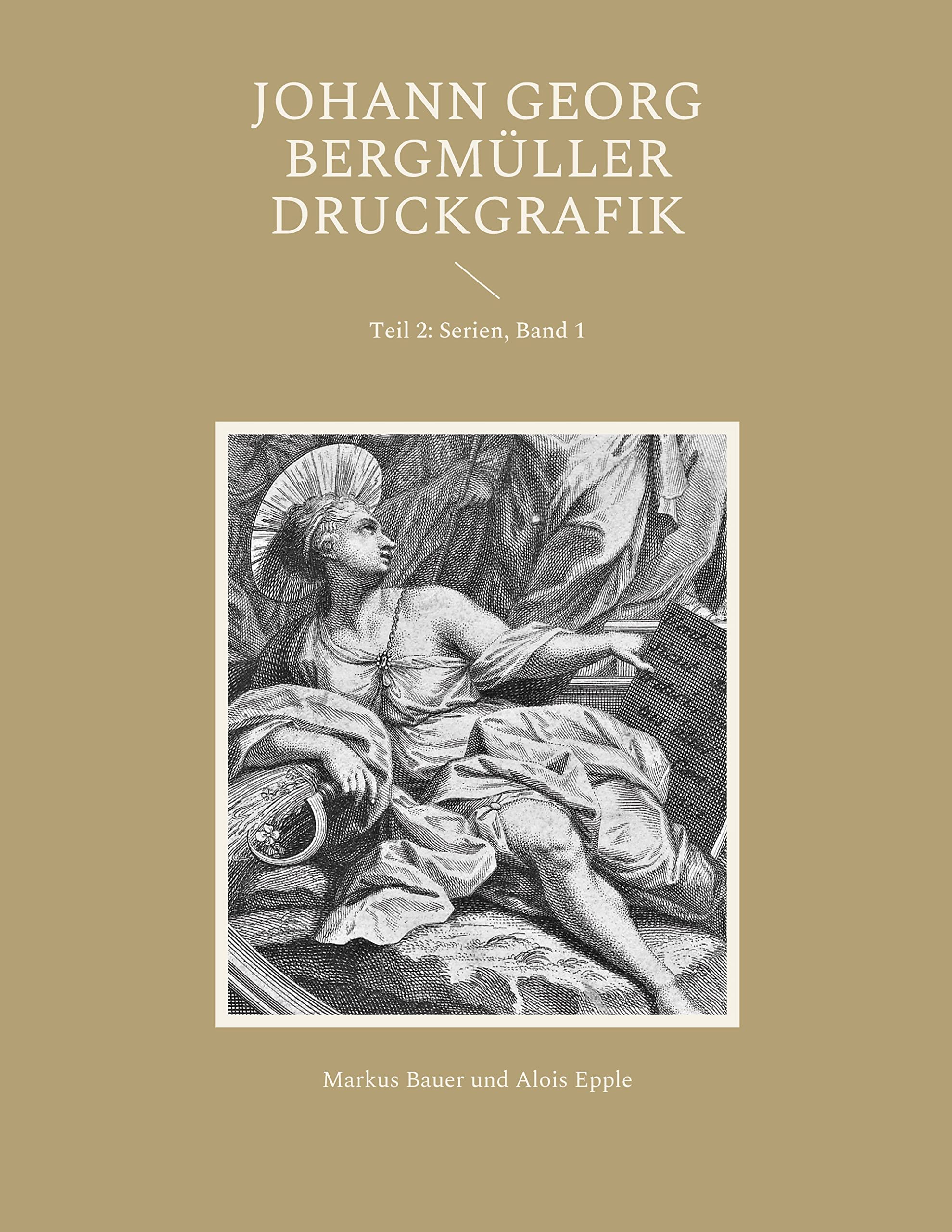 Johann Georg Bergmüller Druckgrafik: Teil 2: Serien, Band 1 Film, Art & Culture
