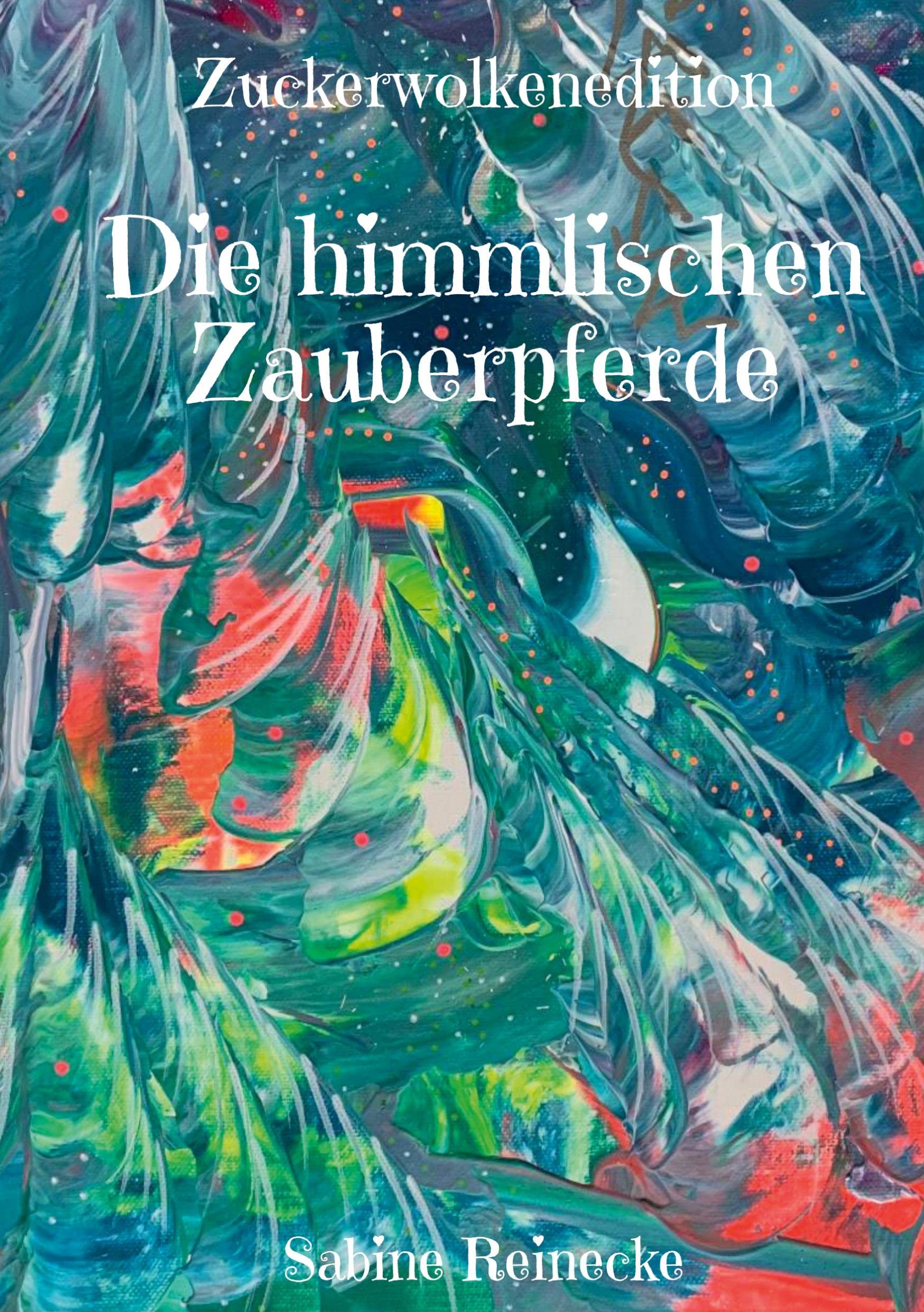 Die himmlischen Zauberpferde book