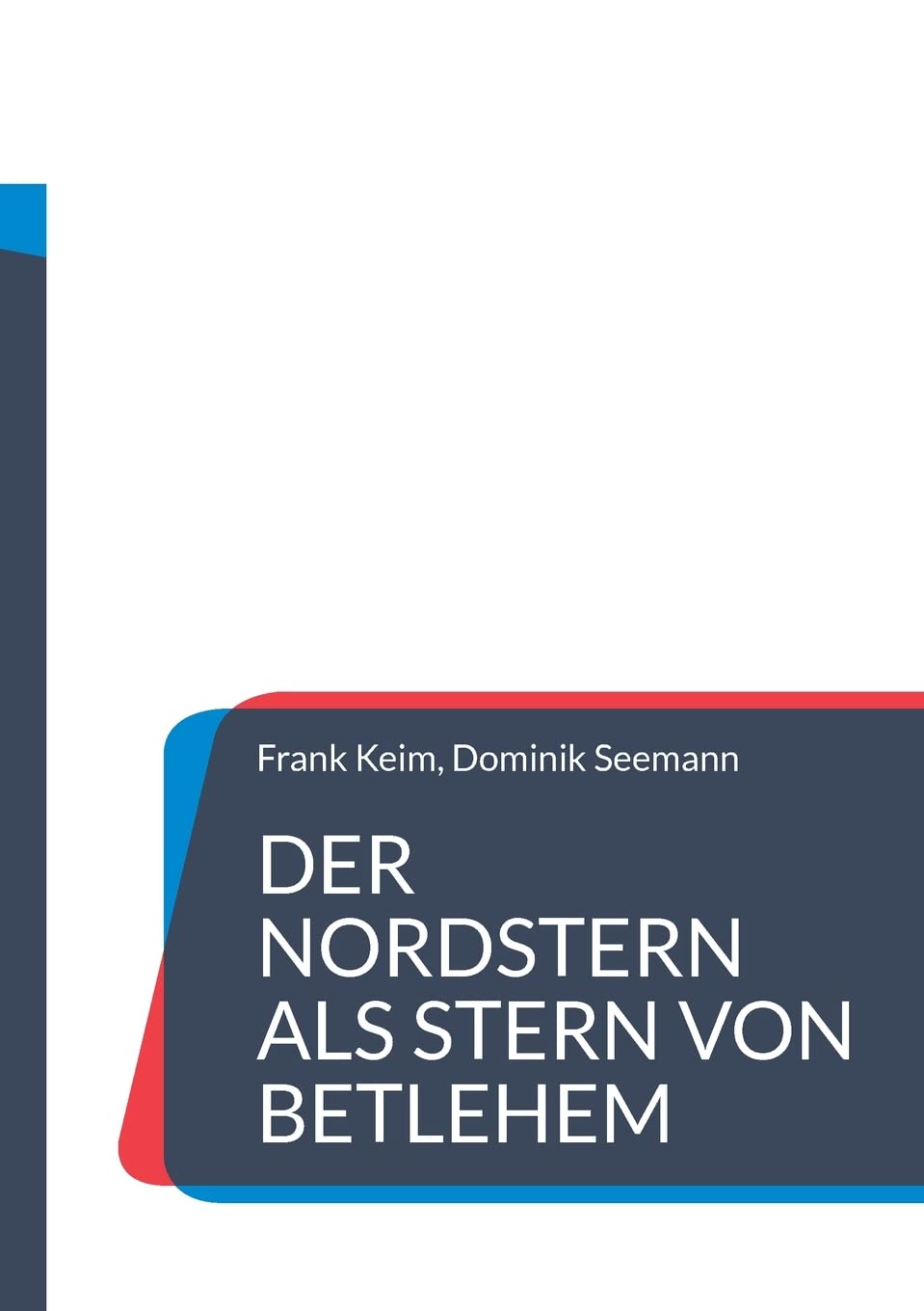 Der Nordstern als Stern von Betlehem Politics & History