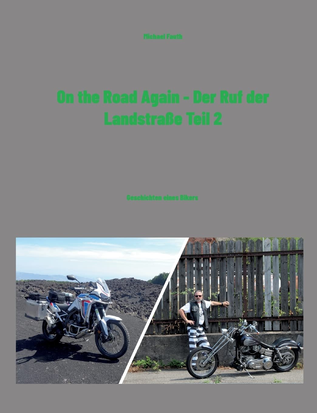 On the Road Again - Der Ruf der Landstraße Teil 2: Geschichten eines Bikers Leisure, Home & Garden
