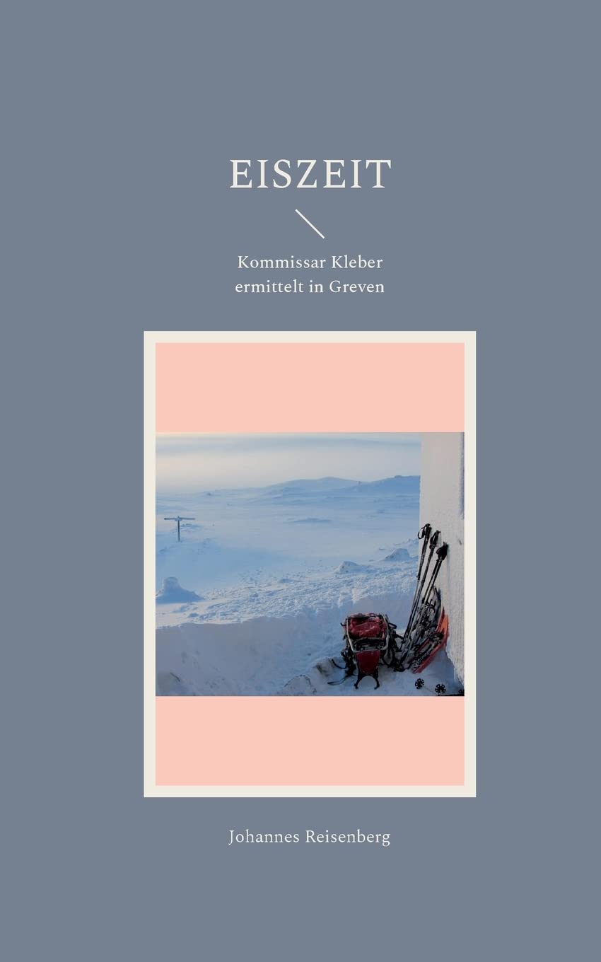 Eiszeit: Kommissar Kleber ermittelt in Greven Contemporary literature