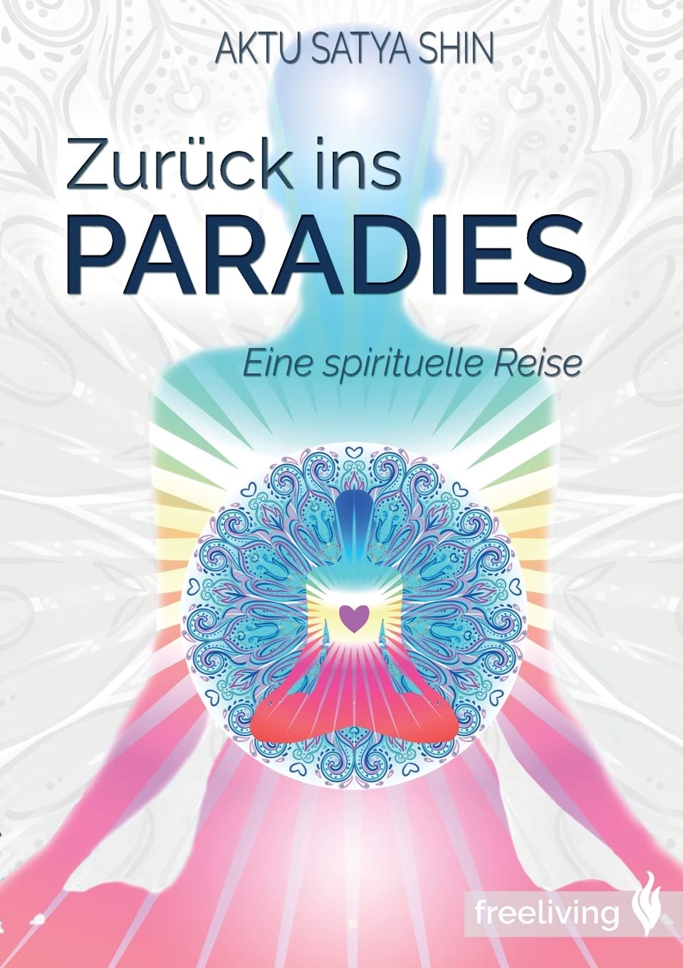 Zurück ins Paradies: Eine spirituelle Reise Lifestyle