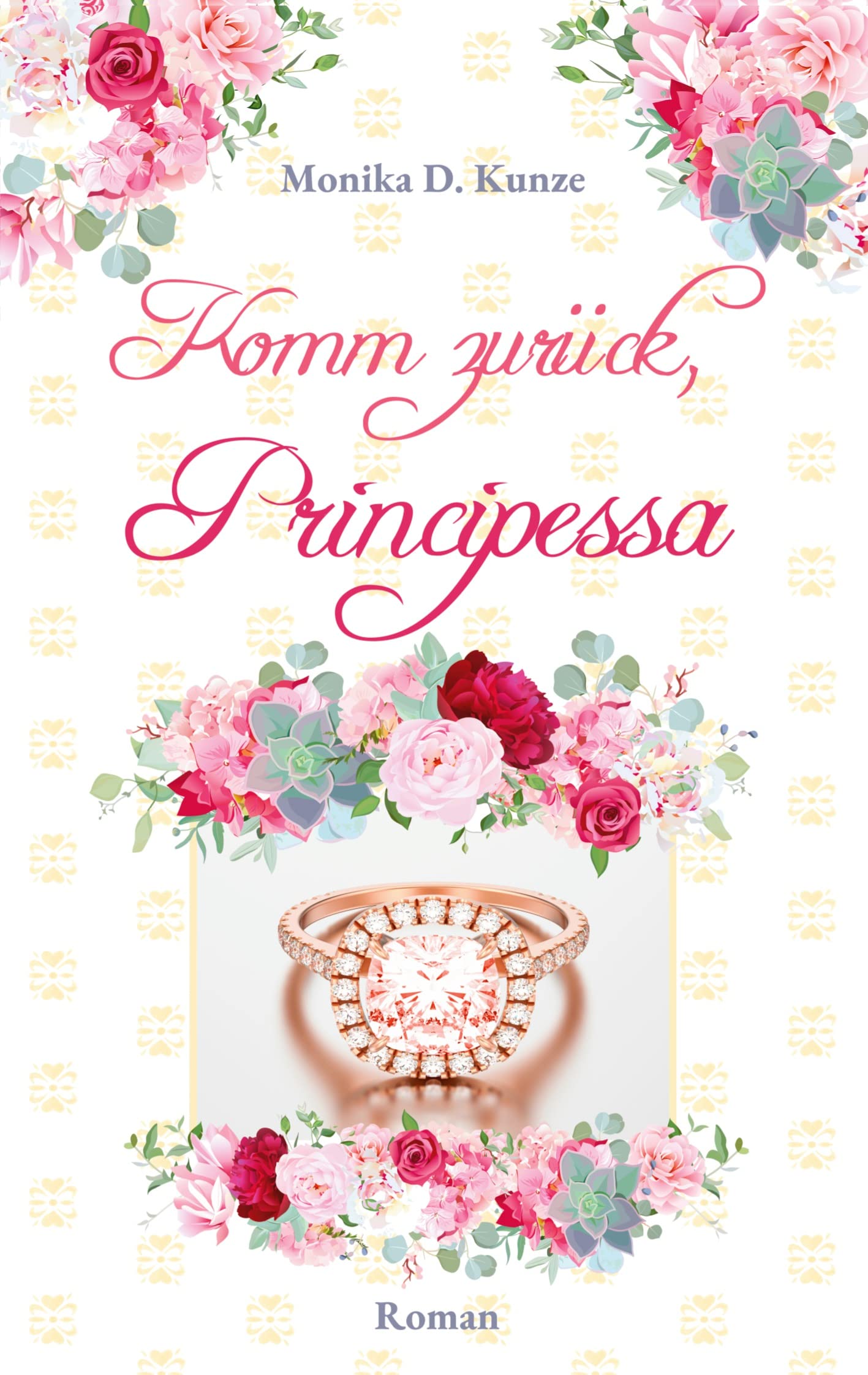 Komm zurück, Principessa: Band 3 (Principessa-Trilogie) Contemporary literature