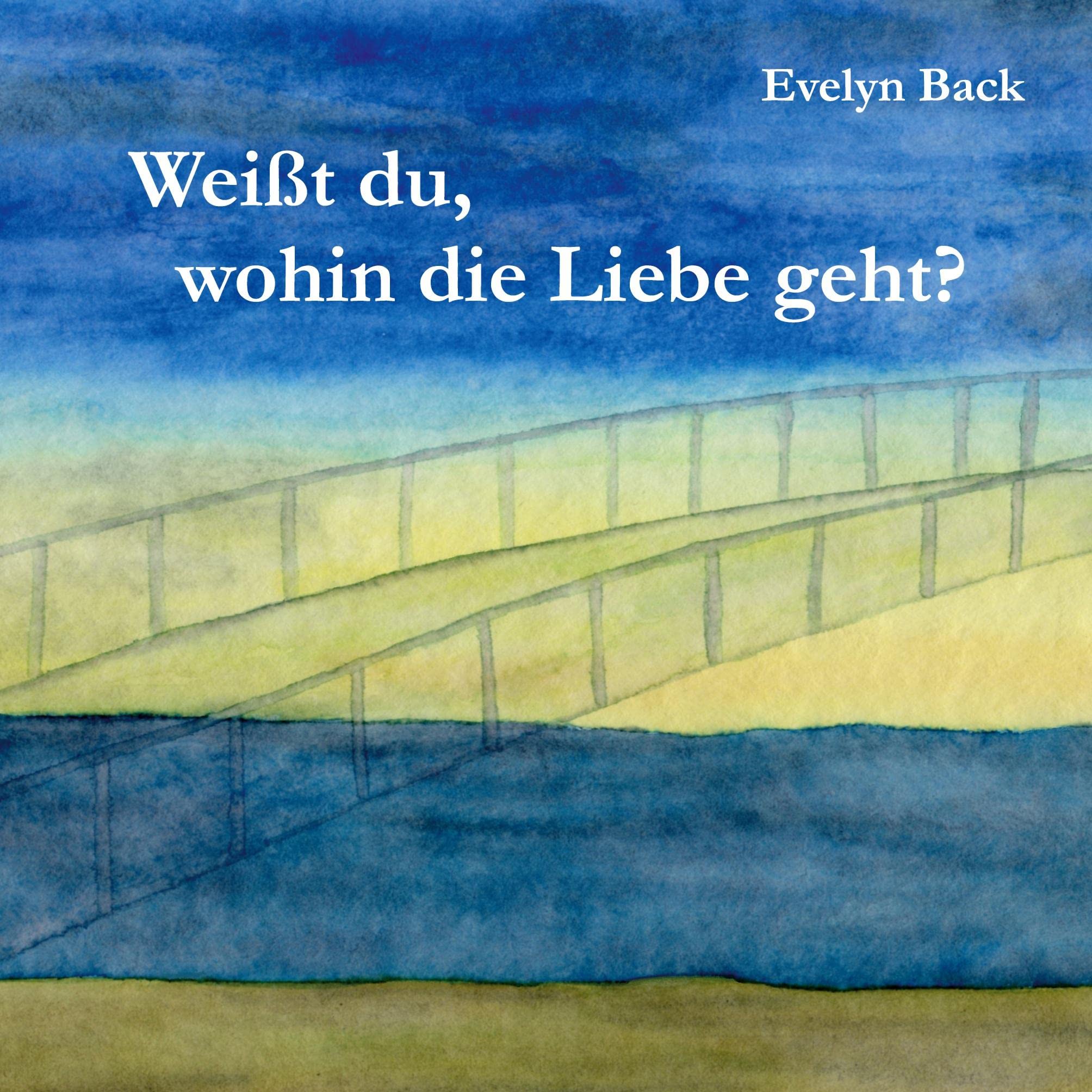 Weißt du, wohin die Liebe geht? Essays & Short Stories