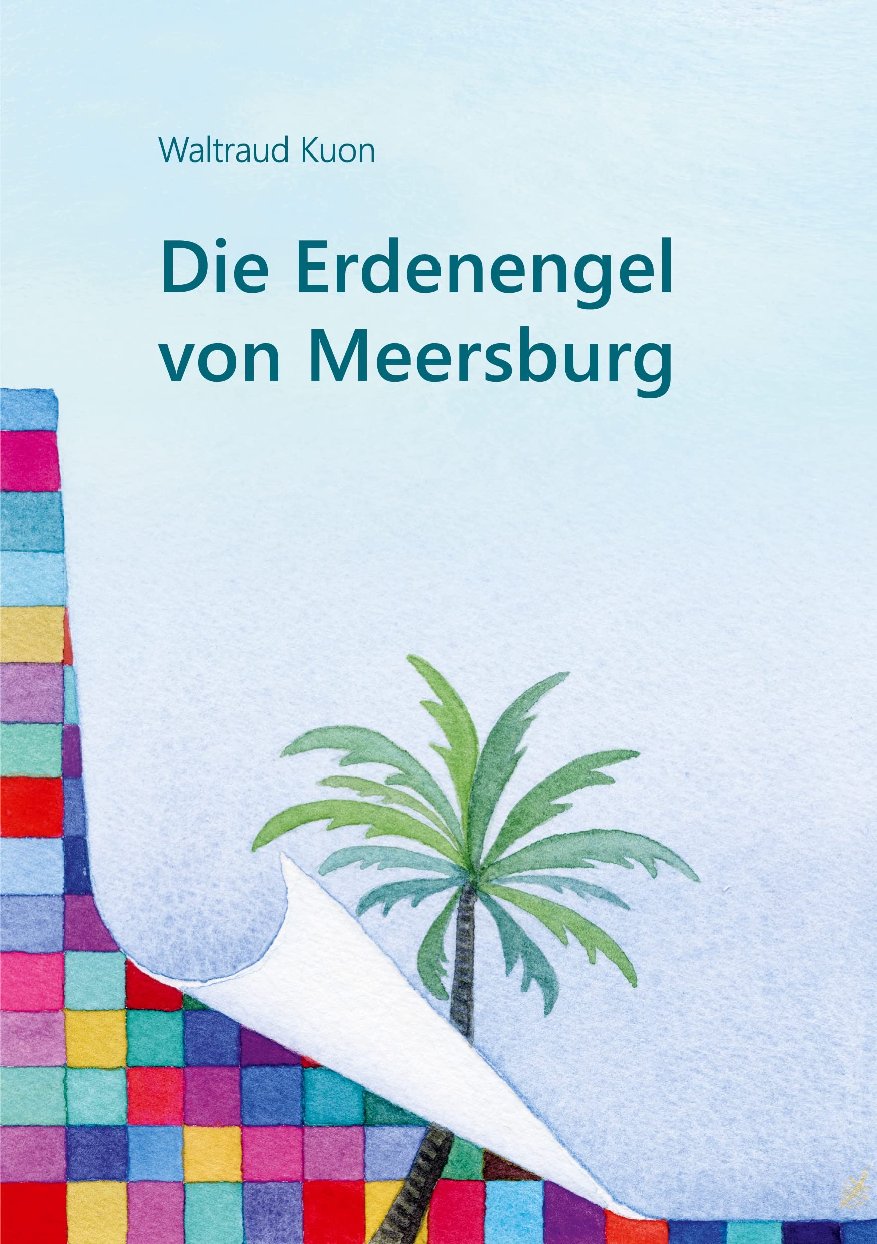 Die Erdenengel von Meersburg book