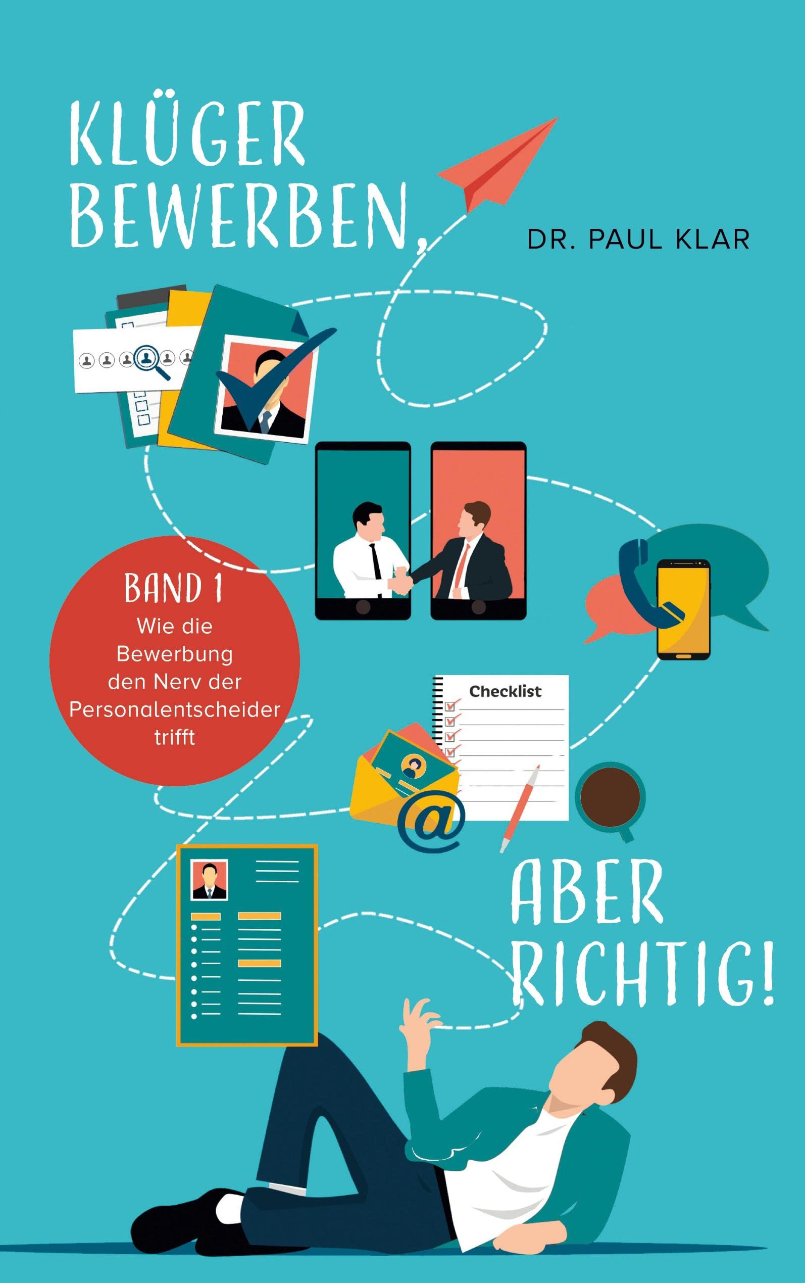 Klar, P: Klüger bewerben, aber richtig! Business, Finance & Career