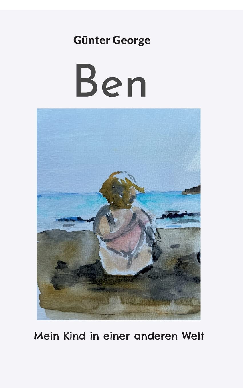 Ben: Mein Kind in einer anderen Welt Contemporary literature