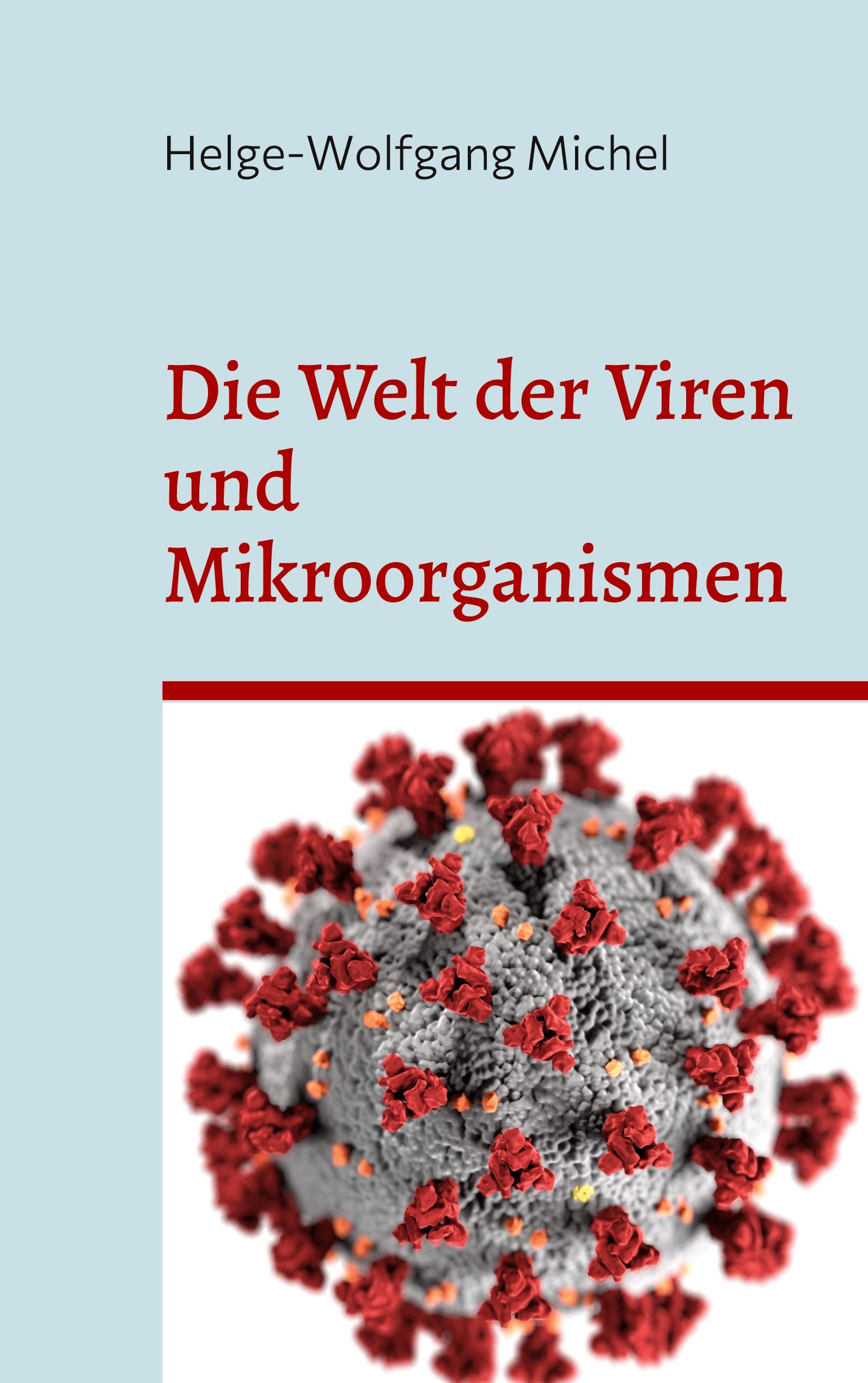 Michel, H: Welt der Viren und Mikroorganismen Books