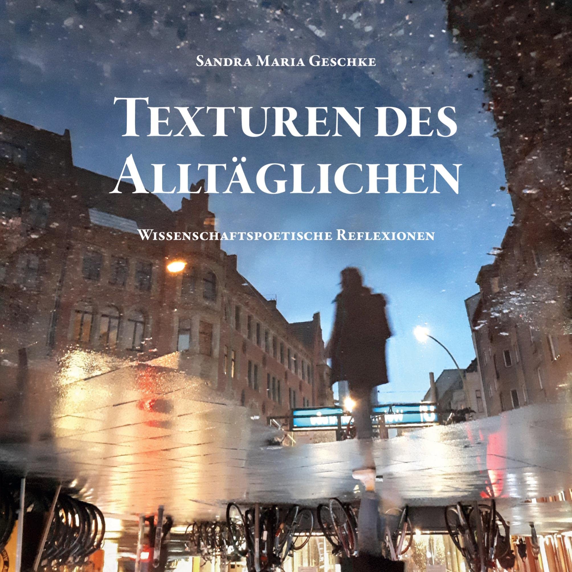 Texturen des Alltäglichen: wissenschaftspoetische Reflexionen Books