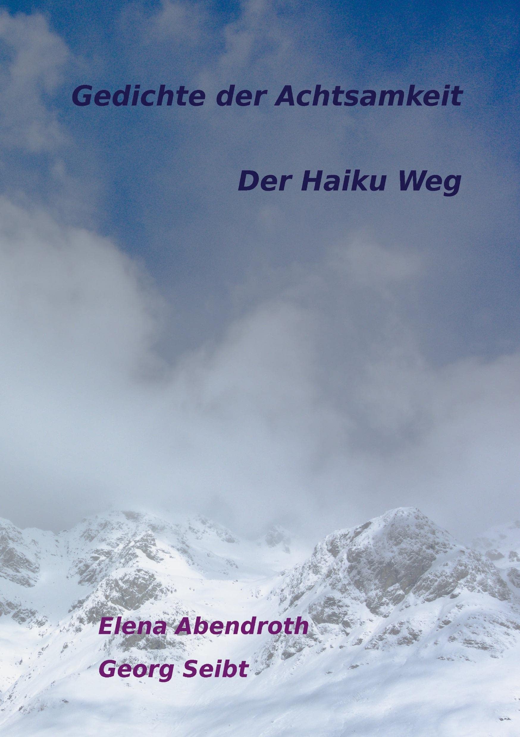 Gedichte der Achtsamkeit: Der Haiku Weg Poetry