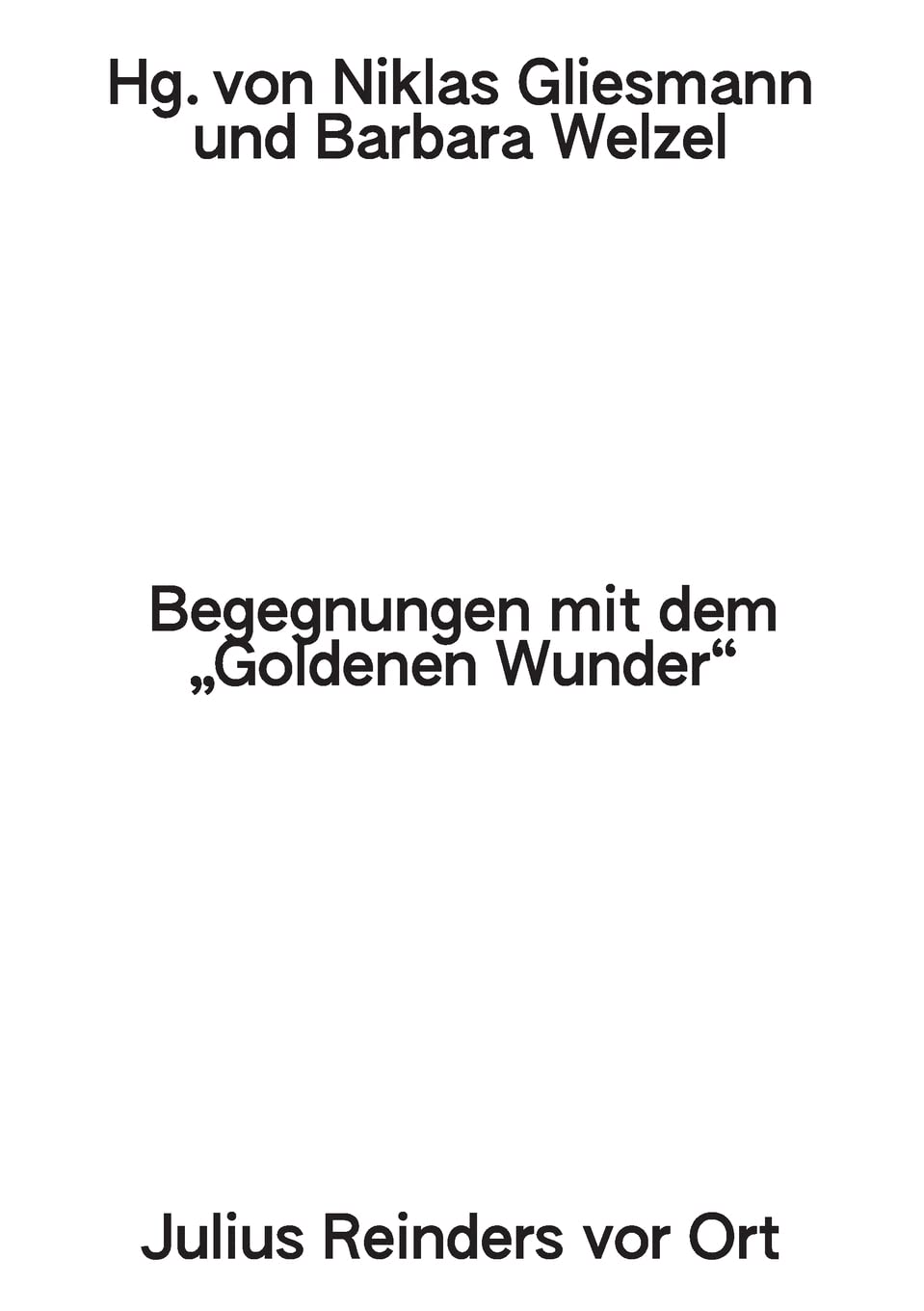 Begegnungen mit dem 'Goldenen Wunder' book