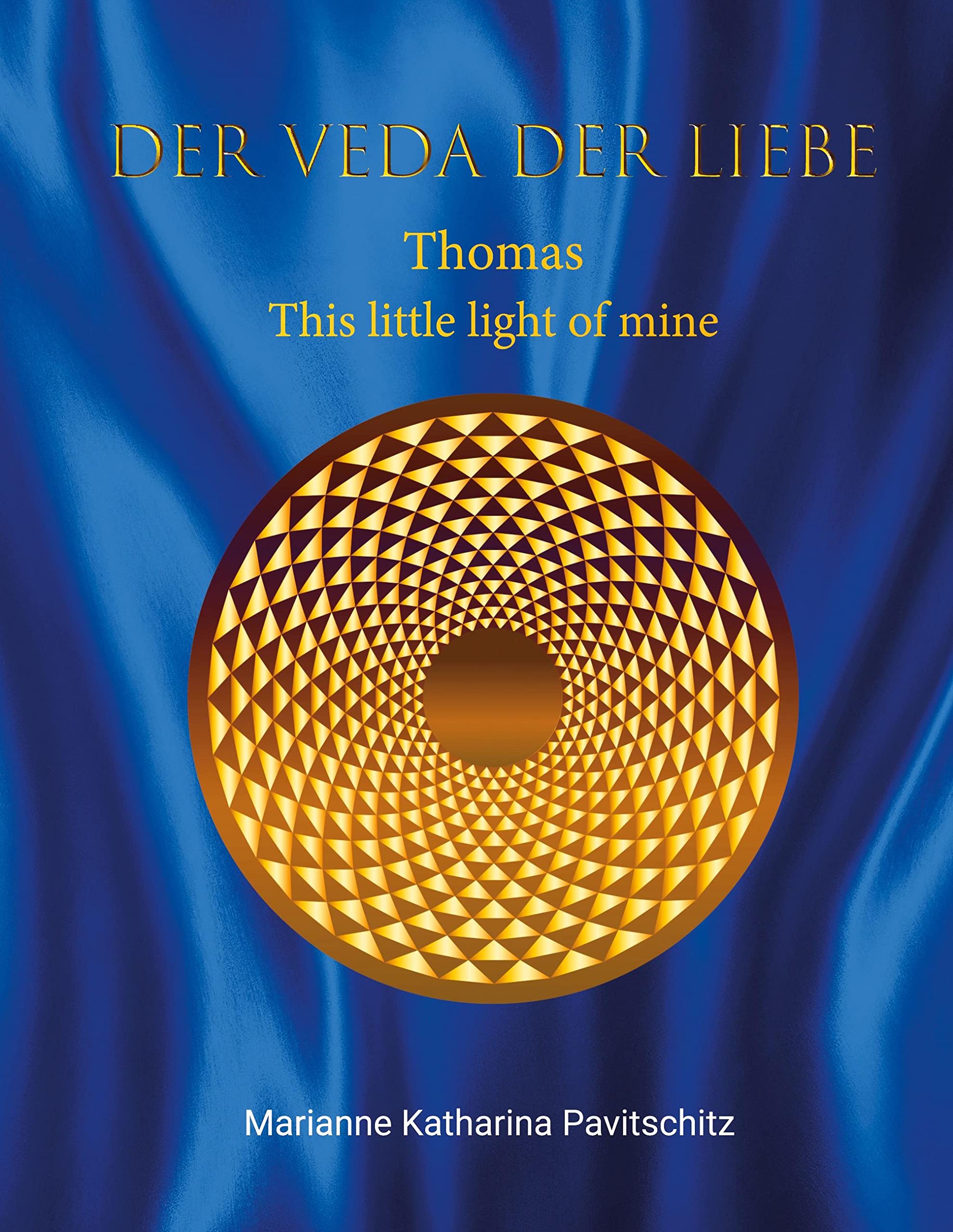 Der Veda der Liebe. Thomas. This little light of mine Contemporary literature