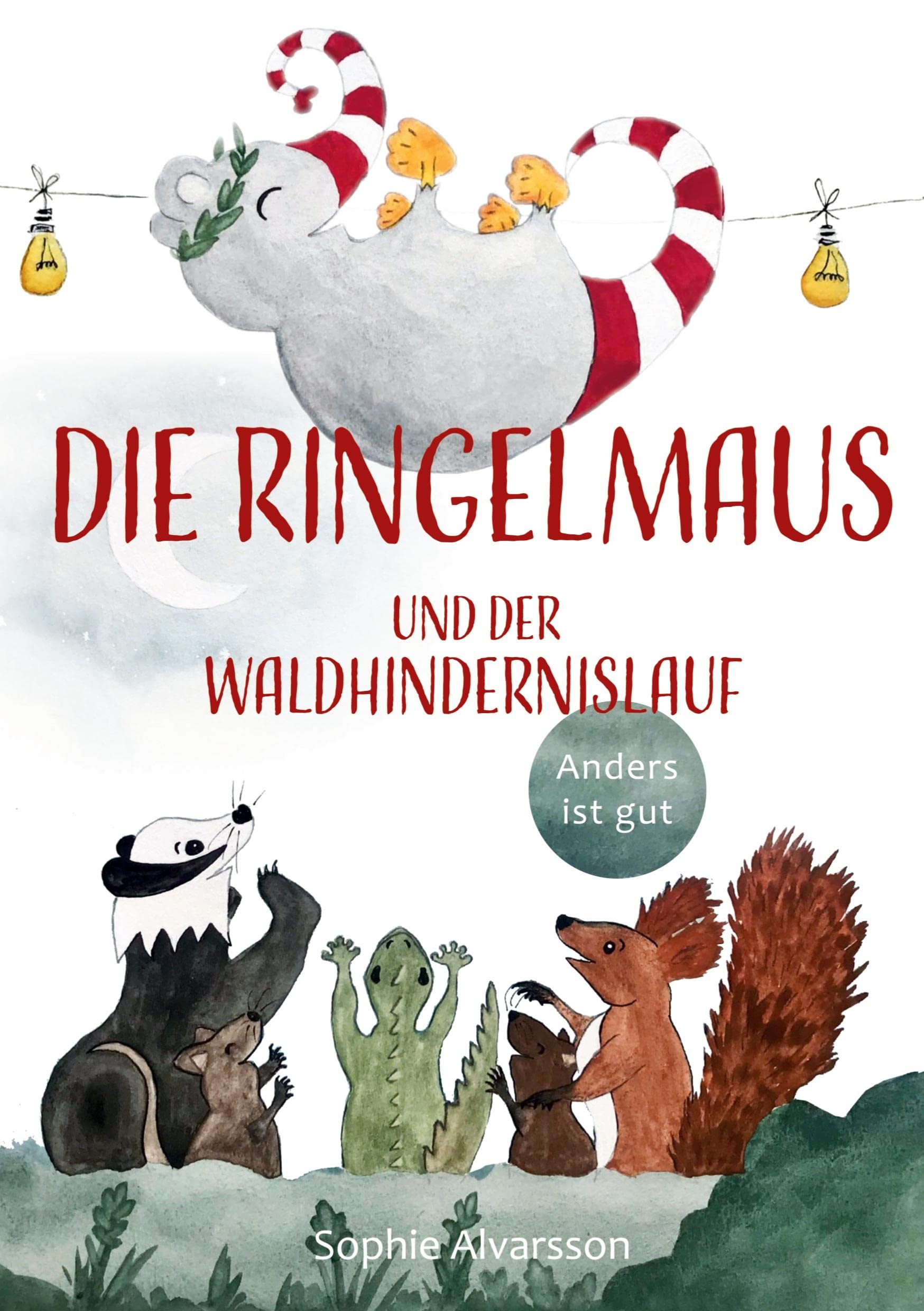 Die Ringelmaus und der Waldhindernislauf: Anders ist gut Novels & Short Stories