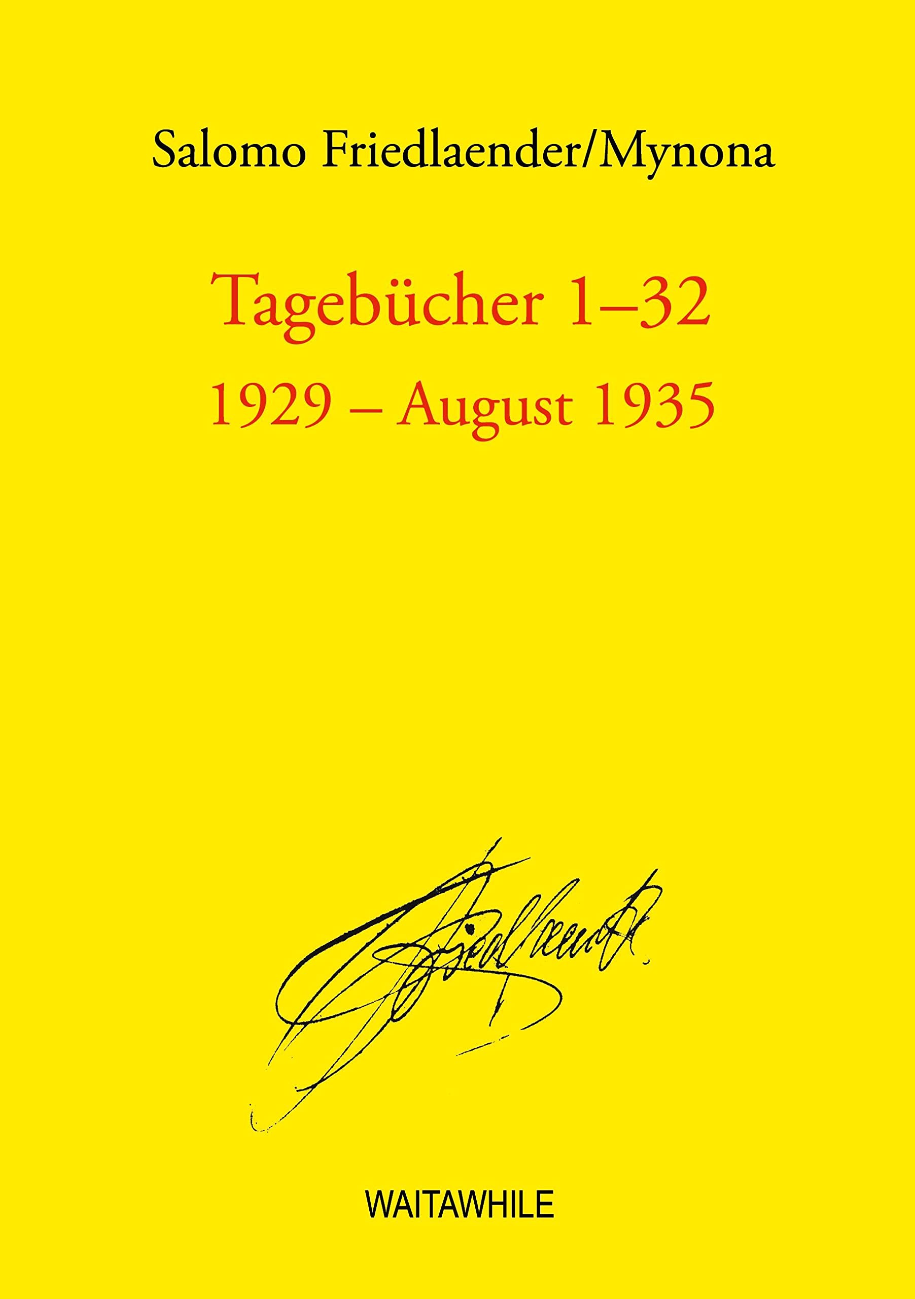 Tagebücher 1-32: 1929 - August 1935 (Salomo Friedlaender / Mynona Gesammelte Schriften) Philosophy