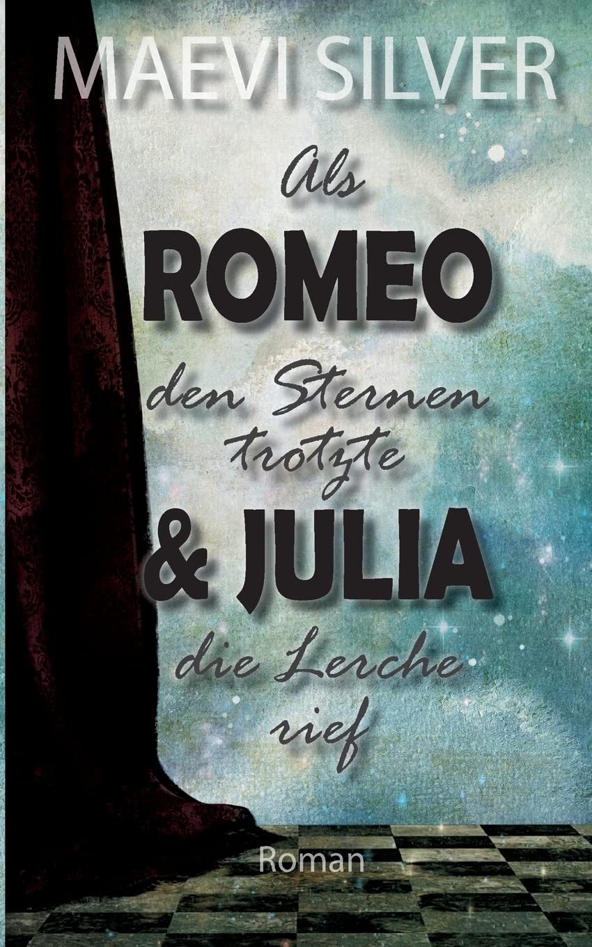 Als Romeo den Sternen trotzte & Julia die Lerche rief Contemporary literature