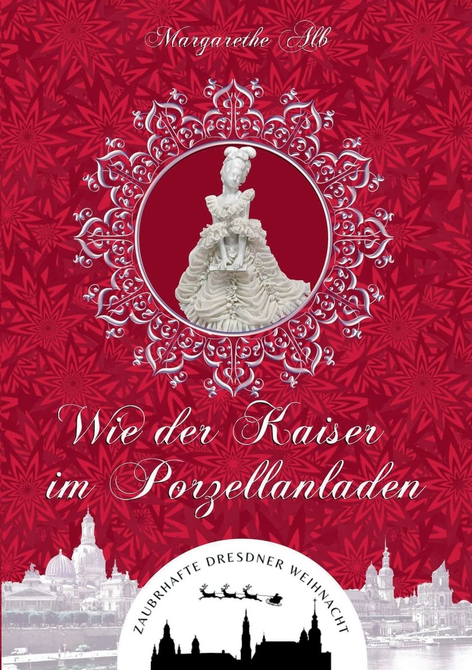 Wie der Kaiser im Porzellanladen Historical Fiction